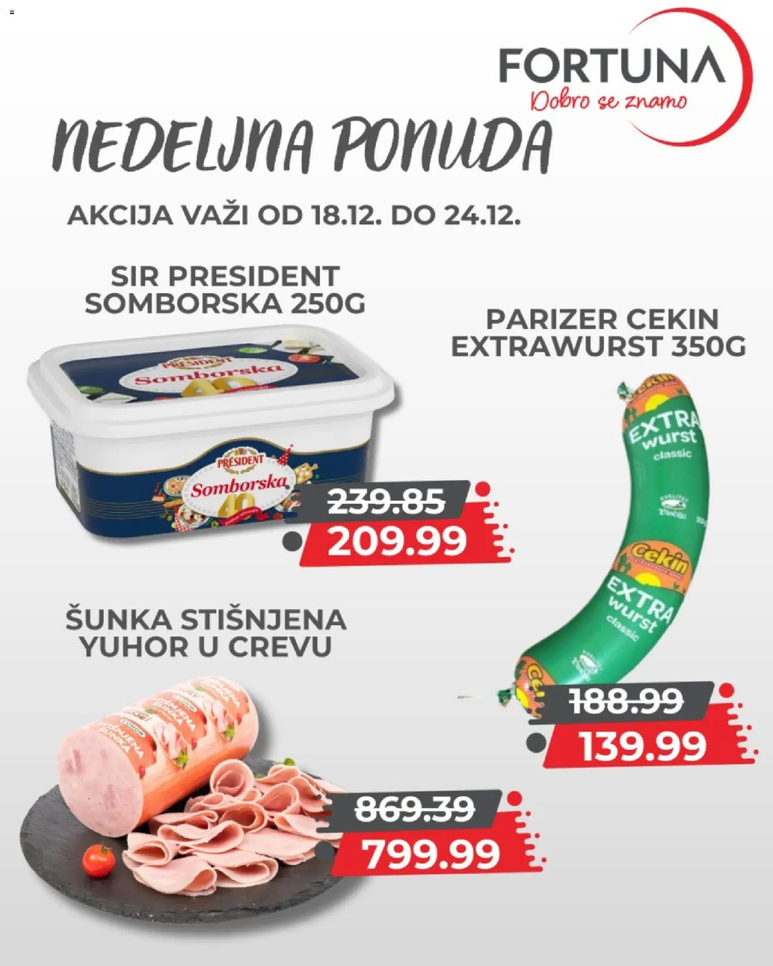 Fortuna Market katalog - važi od 18.12.2025 | Strana: 4 | Proizvode: Parizer, Sir, Šunka