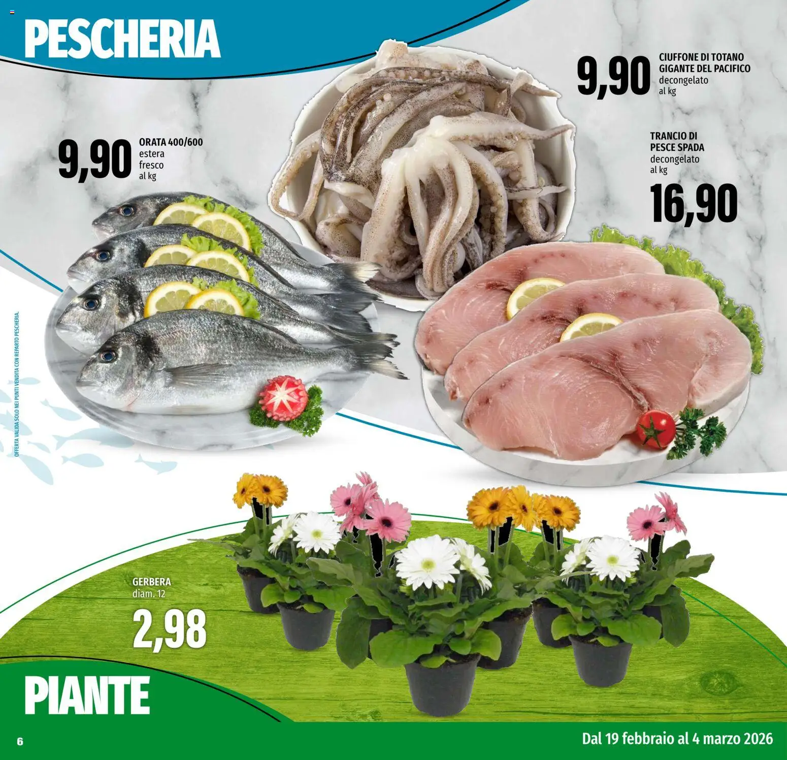Volantino EMI del 19.02.2026 | Pagina: 6 | Prodotti: Pesce, Orata, Totano, Pesce spada