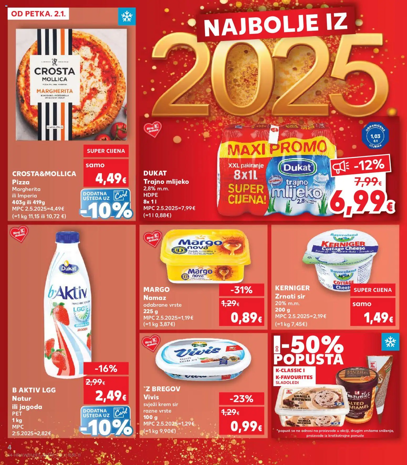 Kaufland katalog | vrijedi od 02.01.2026 | Stranica: 4 | Proizvodi: Krem sir, Sir, Pizza, Trajno mlijeko