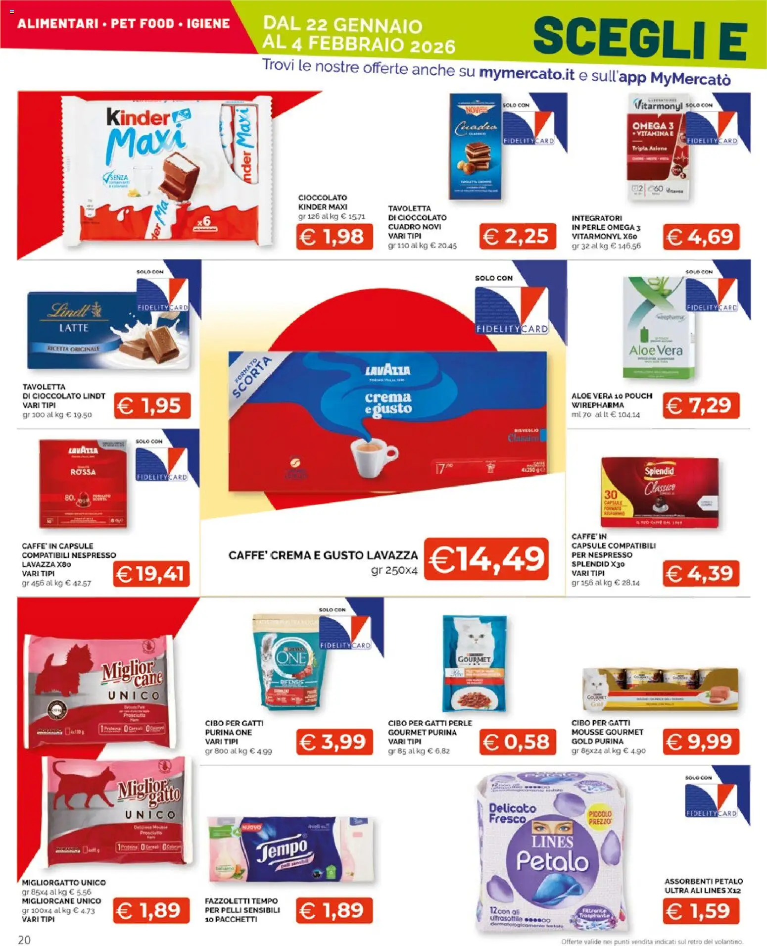 Volantino Mercatò del 22.01.2026 | Pagina: 20 | Prodotti: Cioccolato, Latte, Lavazza, Aloe vera