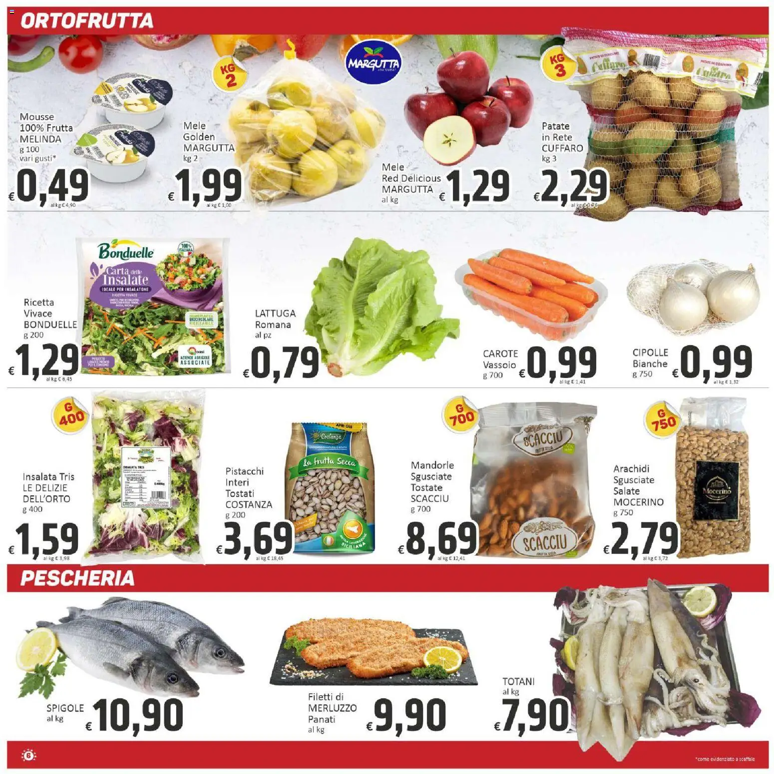 Volantino Paghi Poco del 07.04.2026 | Pagina: 6 | Prodotti: Cipolle, Frutta, Arachidi, Vassoio