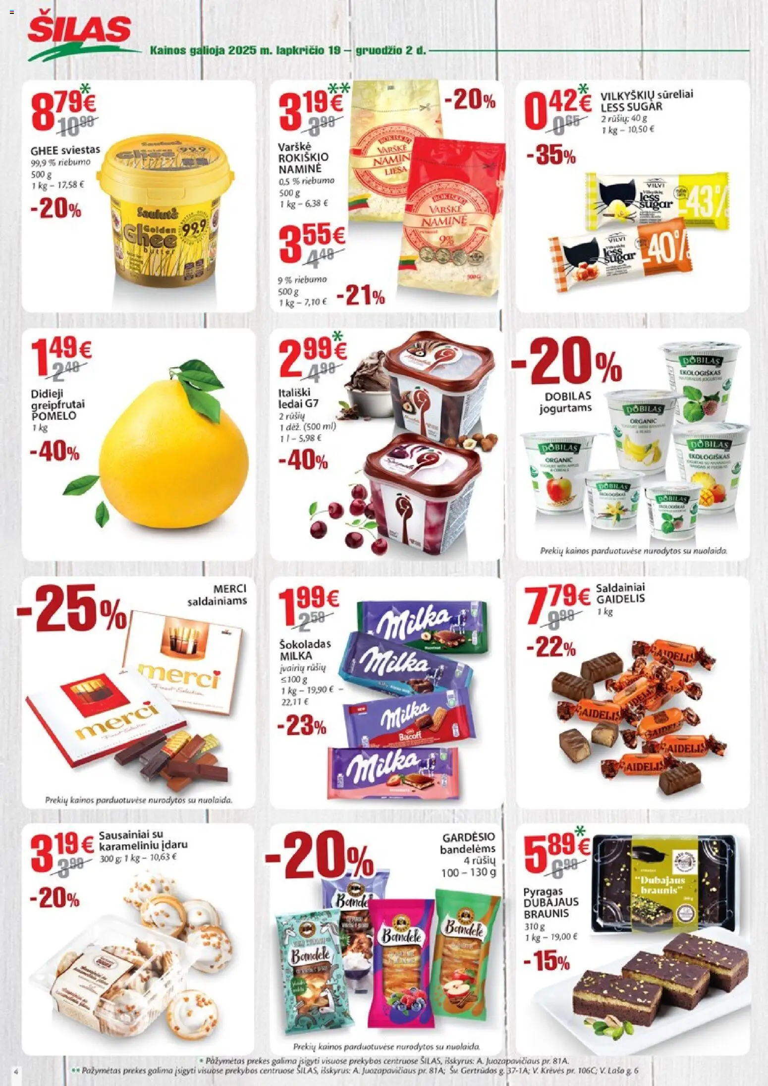 Šilas akcijos nuo 19.11.2025 | Puslapis: 4 | Prekių: Bandelė, Pyragas, Varškė, Šokoladas