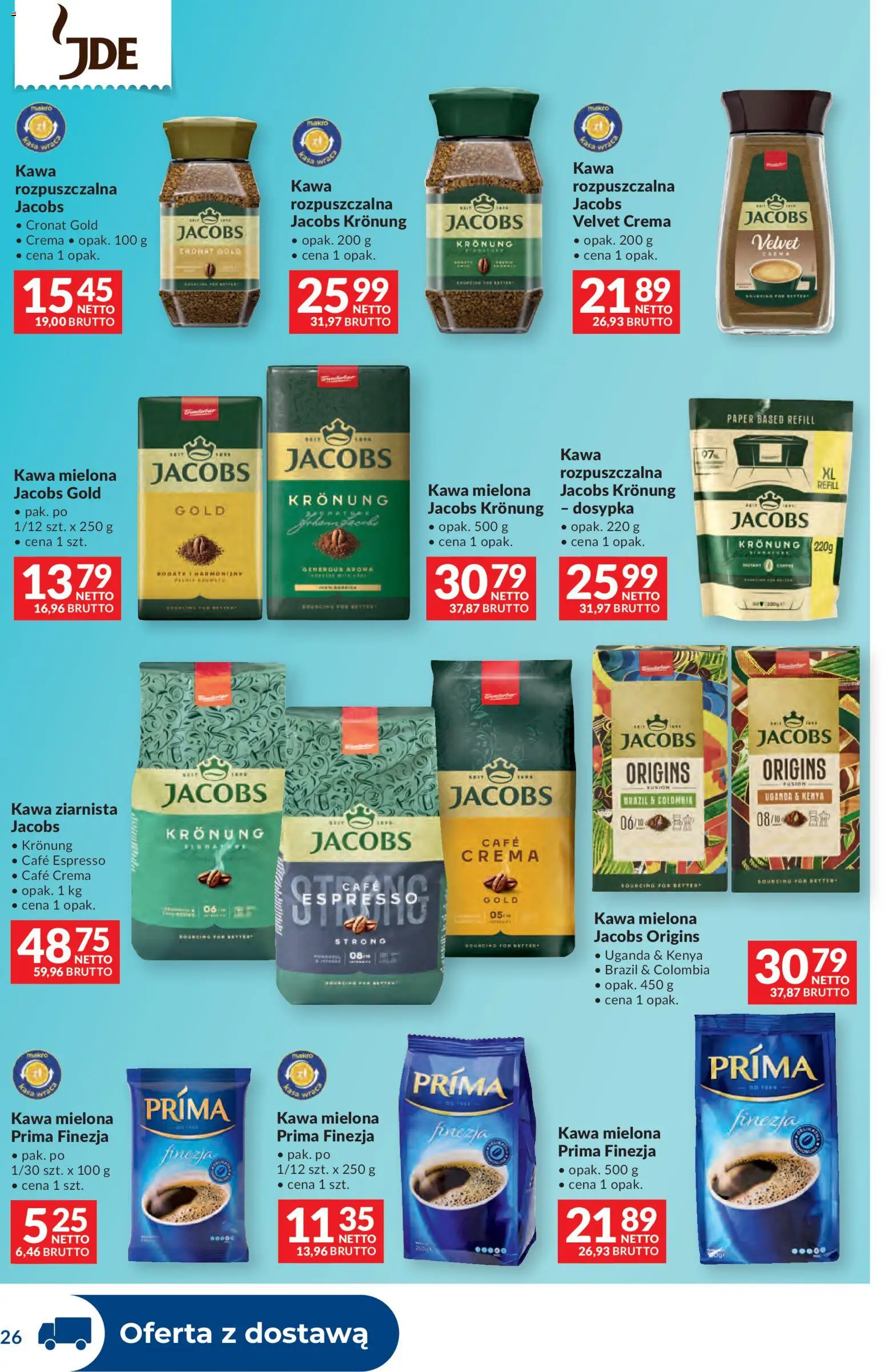 Makro gazetka - Dystrybucja do sklepów od 14.04.2026 | Strona: 26 | Produkty: Kawa ziarnista, Kawa rozpuszczalna, Prima finezja kawa mielona, Kawa