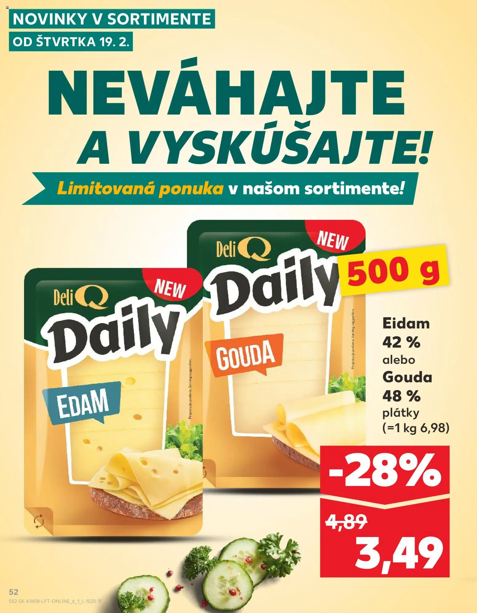 Kaufland SK akciós ujság - amely érvényes a következő dátumtól: 19.02.2026 | Oldal: 52 | Termékek: Gouda