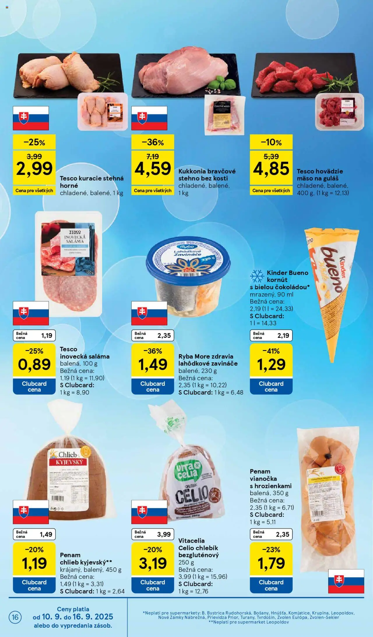 Nové Tesco akcie – leták je platný od 10.09.2025 | Strana: 16 | Produkty: Saláma, Hovädzie mäso, Kinder Bueno, Kuracie stehná