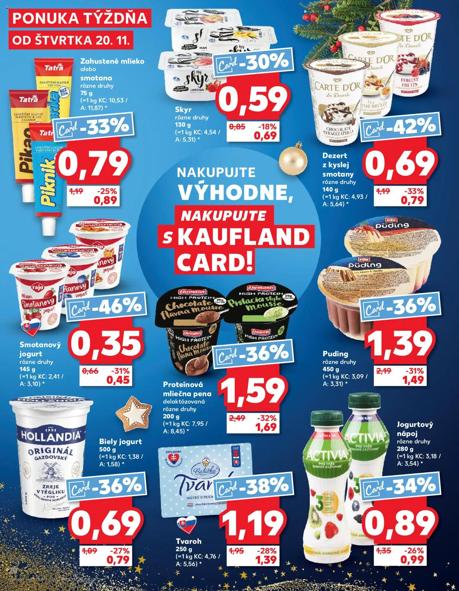 Nové Kaufland akcie – leták je platný od 20.11.2025 | Strana: 20 | Produkty: Smotana, Puding, Biely jogurt, Tvaroh