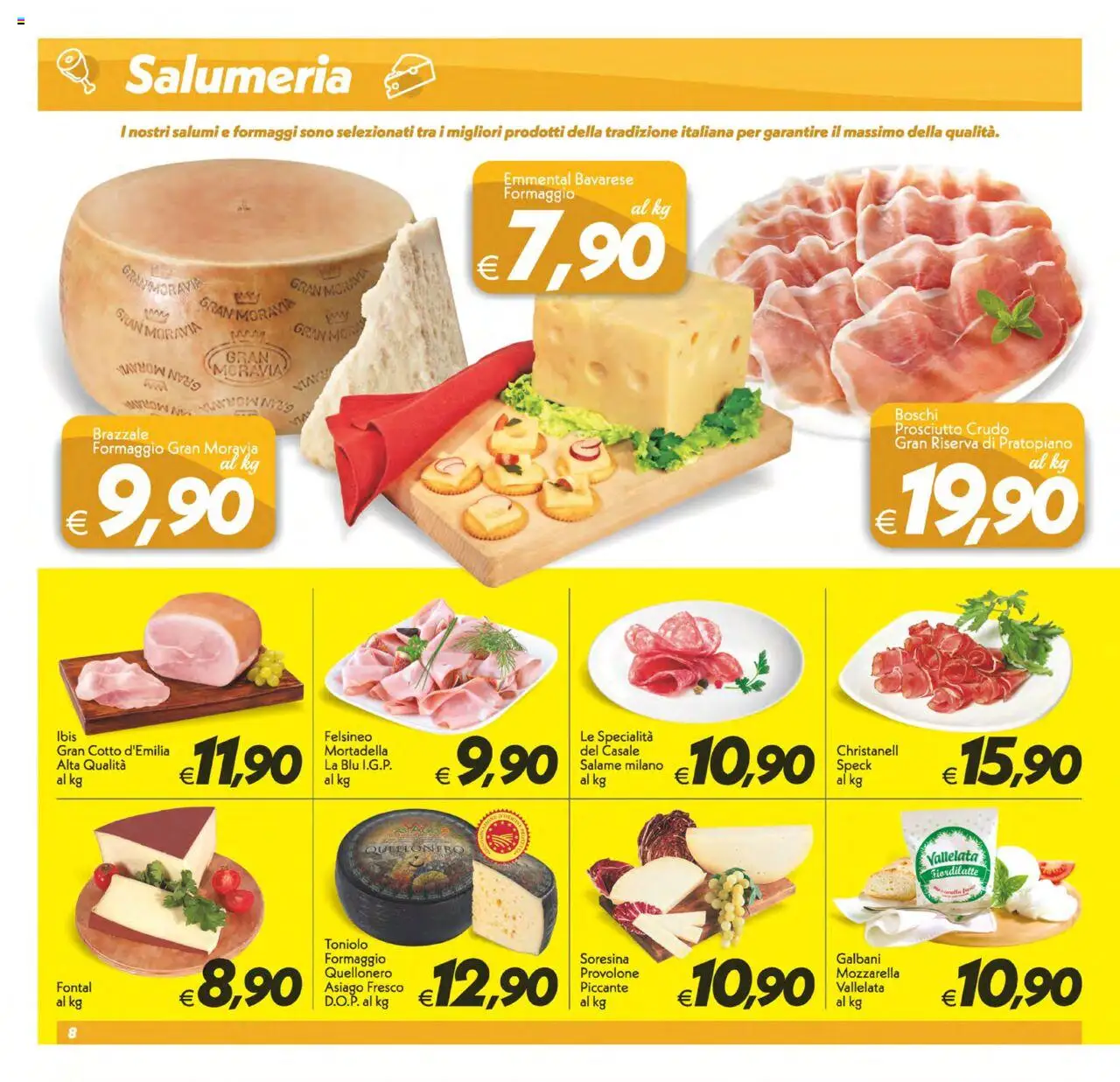 Volantino SuperConveniente del 24.07.2025 | Pagina: 8 | Prodotti: Prosciutto Crudo, Provolone, Mozzarella, Emmental
