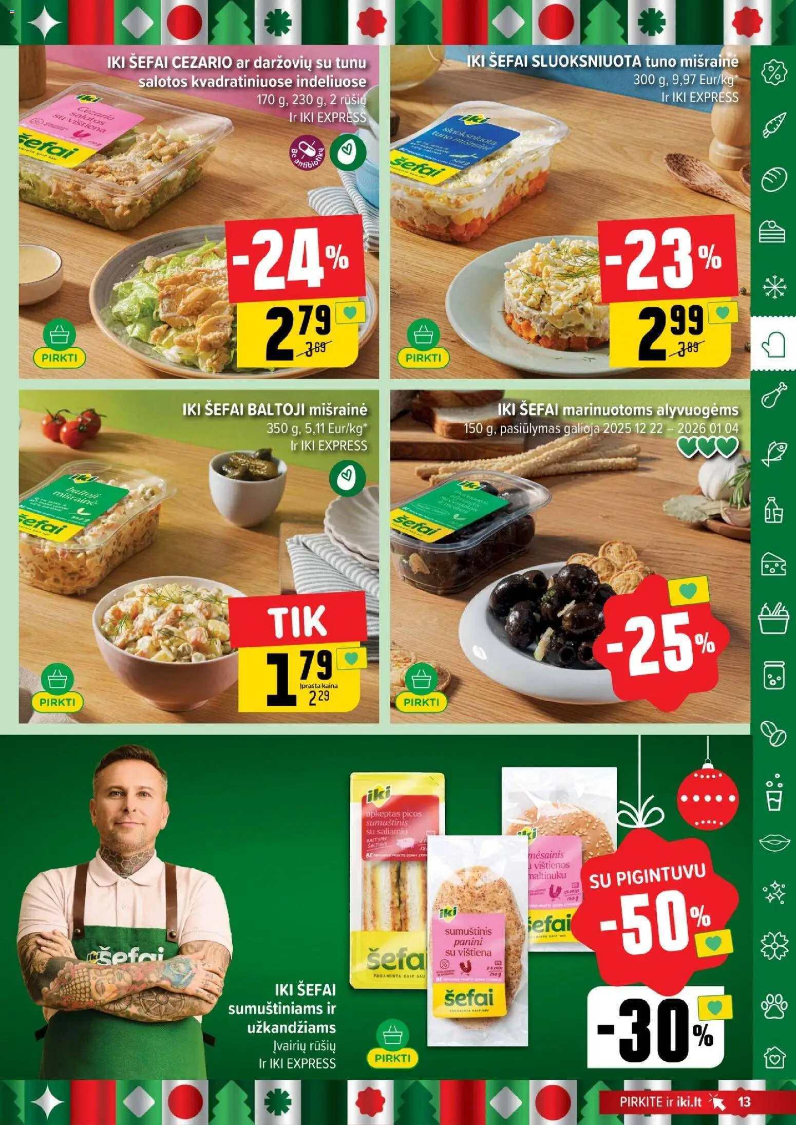 IKI akcijos nuo 22.12.2025 | Puslapis: 13 | Prekių: Salotos, Vištienos, Sumuštinis, Vištiena