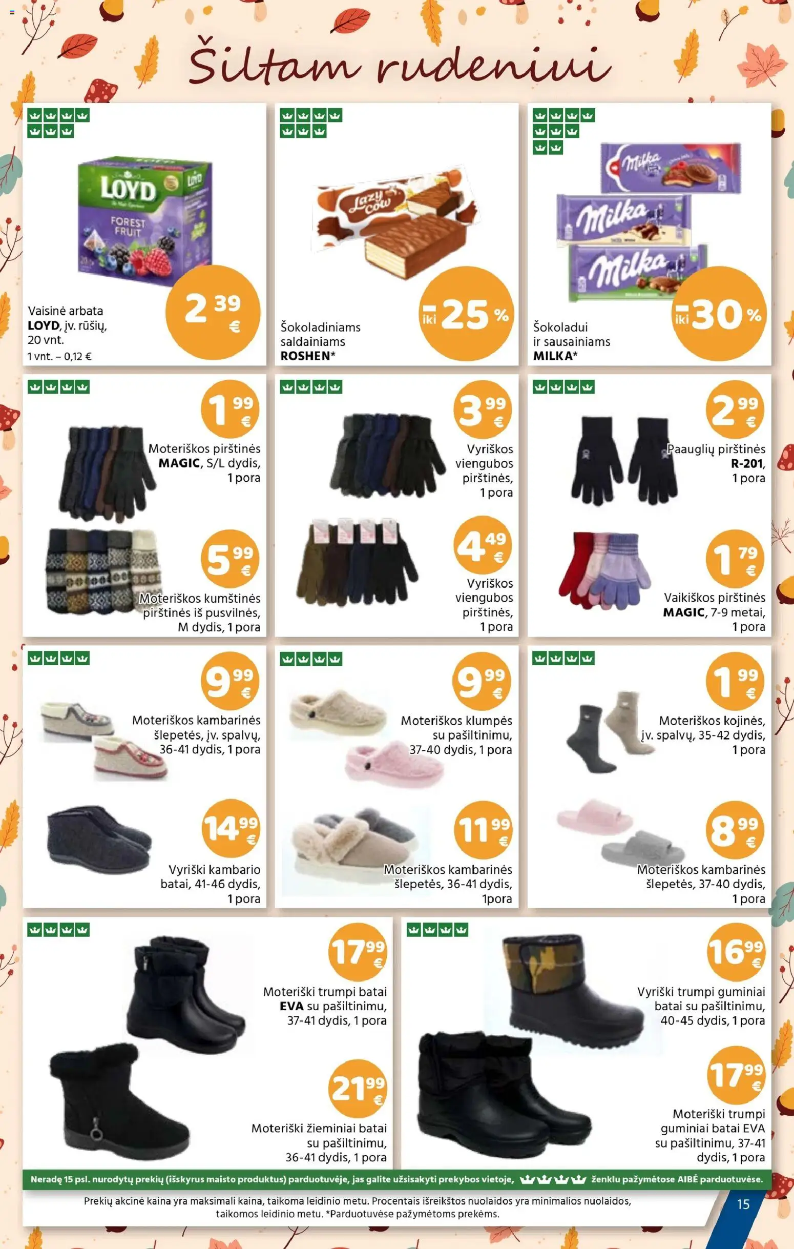 AIBE akcijos nuo 30.10.2025 | Puslapis: 15 | Prekių: Guminiai batai, Arbata, Pirštines