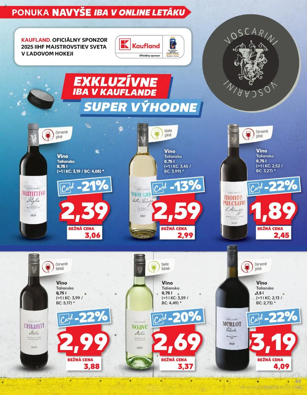 Nové Kaufland akcie – leták je platný od 22.05.2025 | Strana: 49 | Produkty: Víno