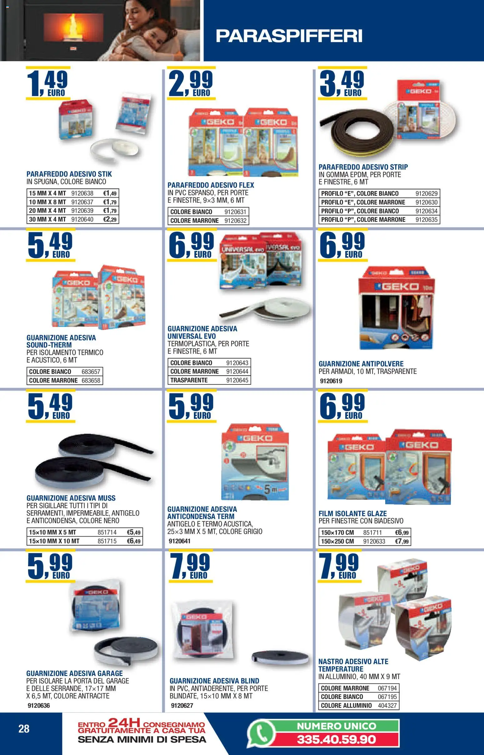 Volantino Self del 22.10.2025 | Pagina: 28 | Prodotti: Nastro adesivo, Alluminio