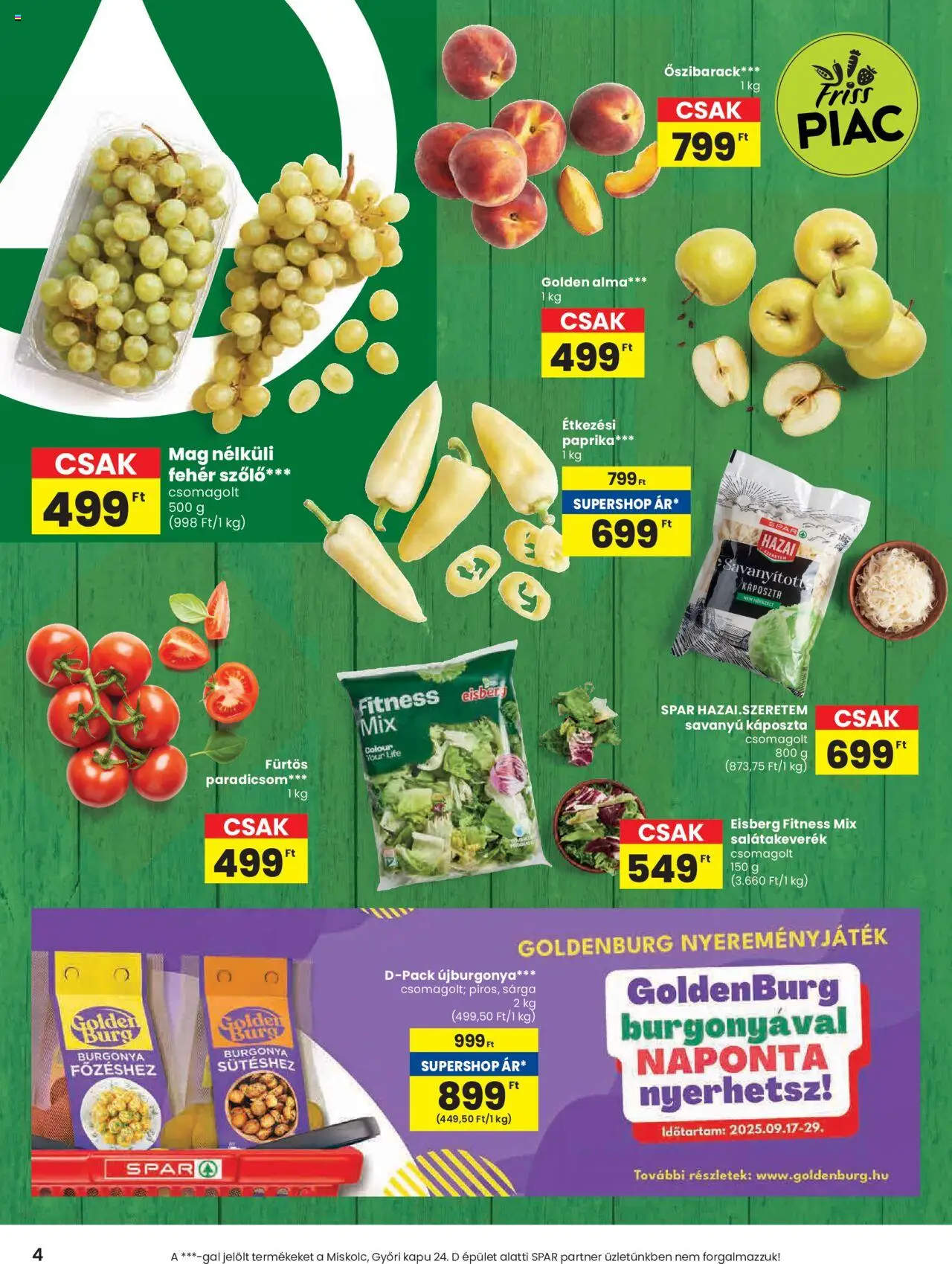 Spar akciós ujság - amely érvényes a következő dátumtól: 18.09.2025 | Oldal: 4 | Termékek: Őszibarack, Szőlő, Burgonya, Savanyú káposzta