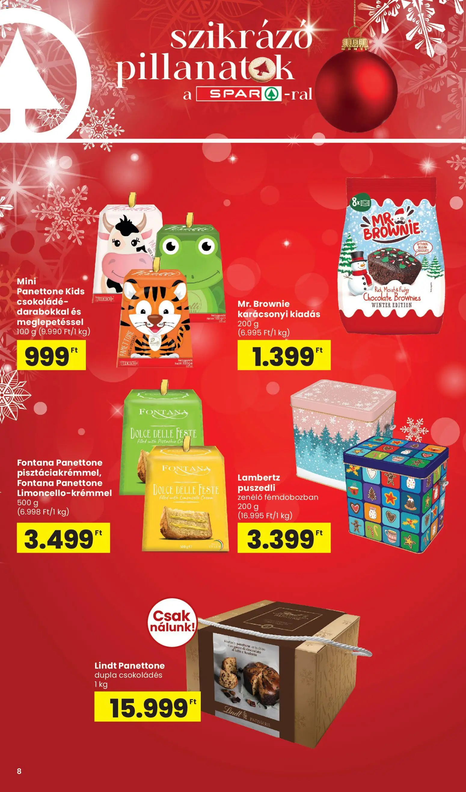 Spar akciós ujság - amely érvényes a következő dátumtól: 06.11.2025 | Oldal: 8 | Termékek: Panettone, Puszedli, Csokoládé, Brownie