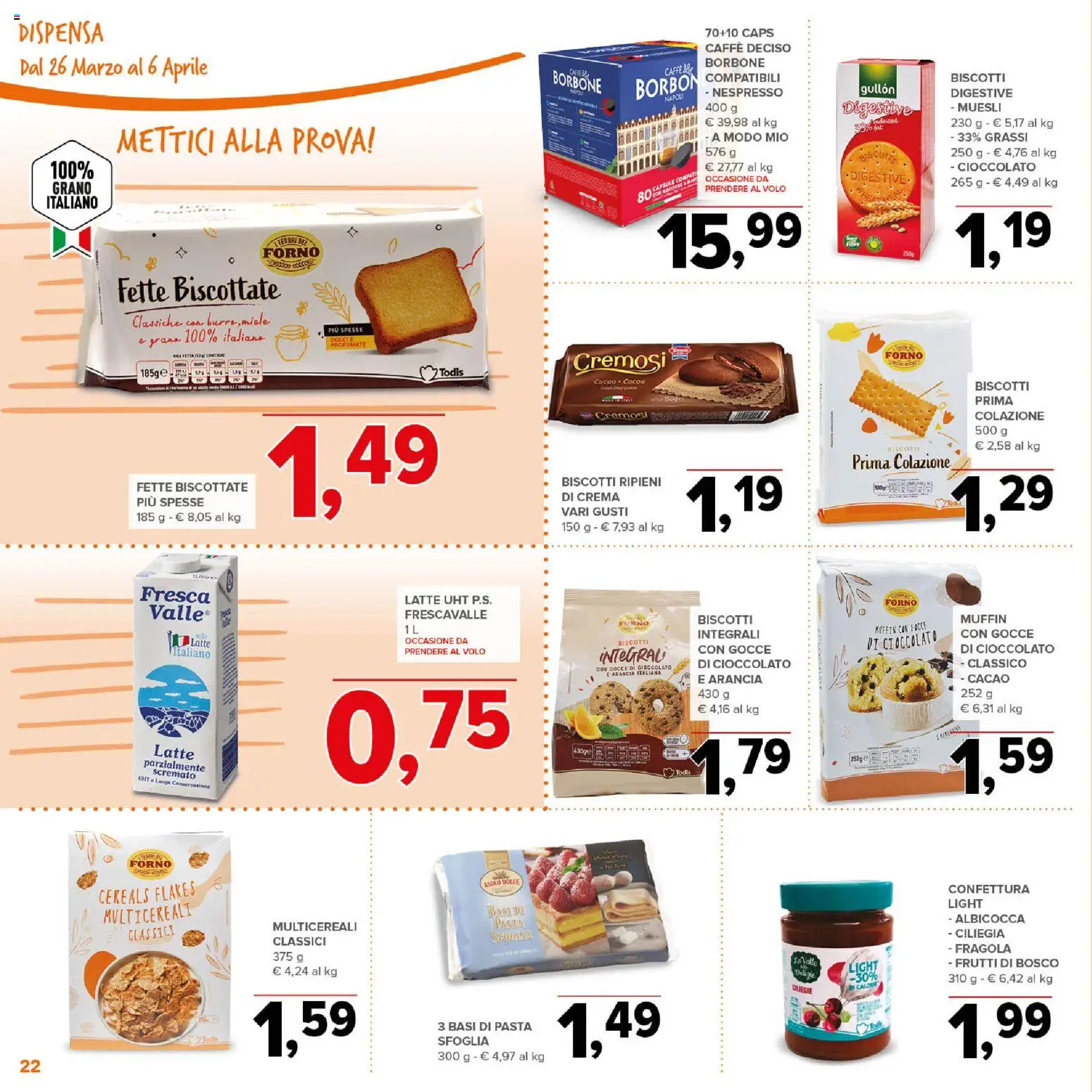 Volantino Todis del 26.03.2026 | Pagina: 22 | Prodotti: Cioccolato, Biscotti, Muffin, Forno