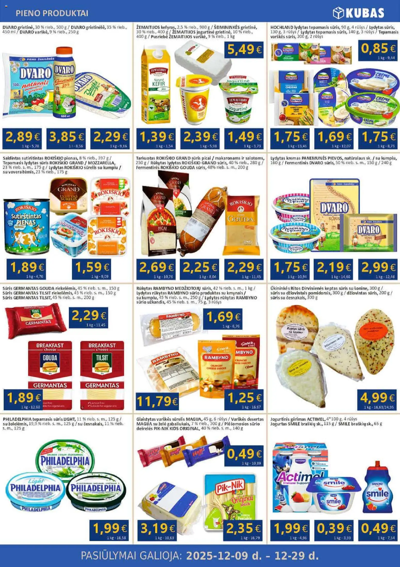 Kubas akcijos nuo 09.12.2025 | Puslapis: 4 | Prekių: Sūrelis, Dešrelės, Pienas, Sūris