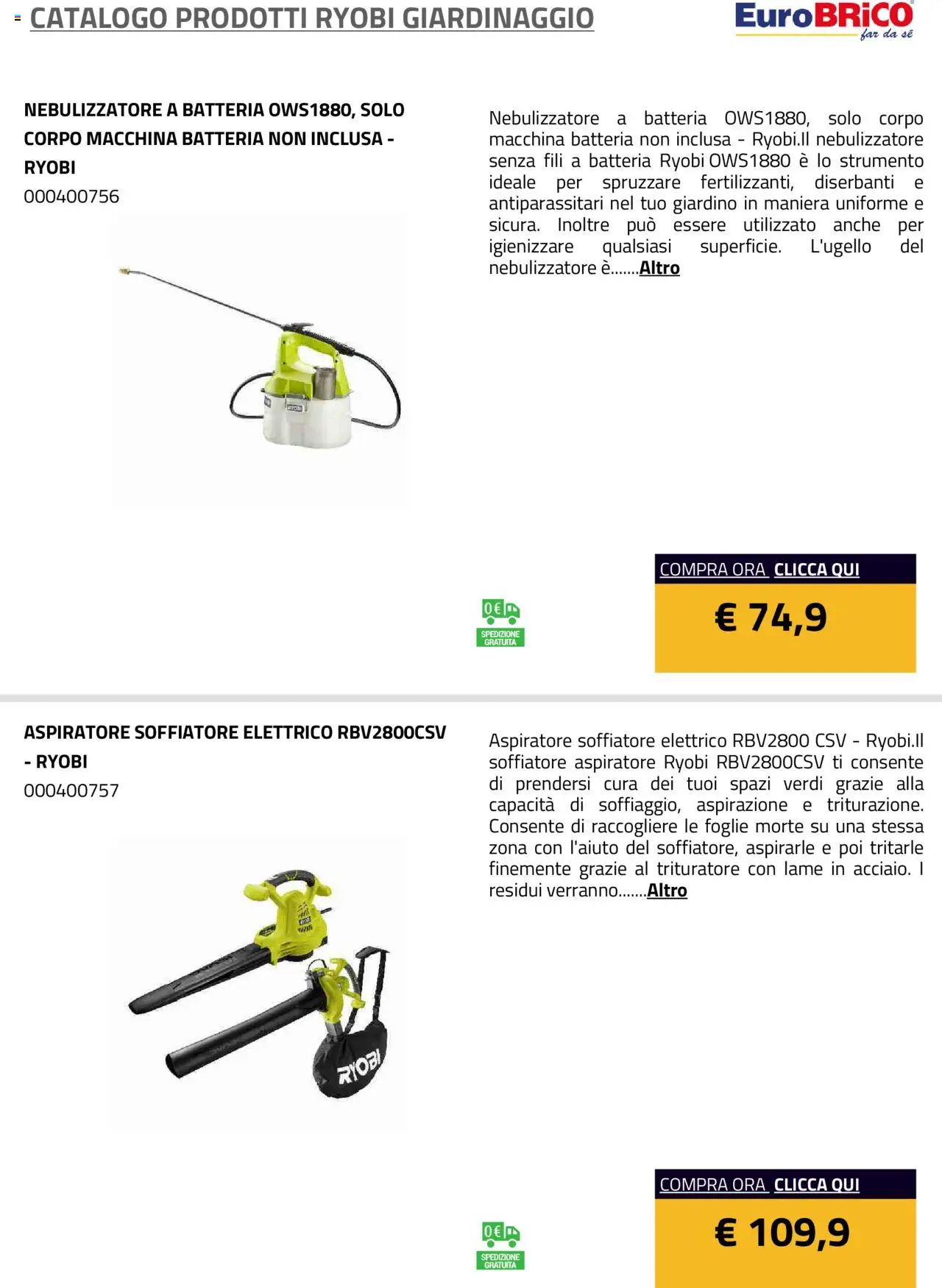 Volantino Eurobrico del 23.07.2025 | Pagina: 26 | Prodotti: Nebulizzatore, Trituratore, Batteria