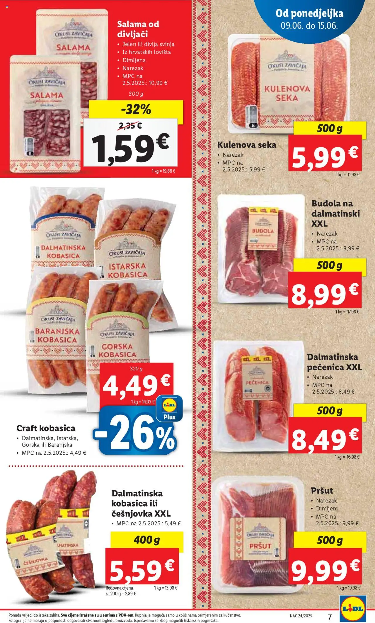 Lidl katalog | vrijedi od 09.06.2025 | Stranica: 7 | Proizvodi: Salama, Pršut, Narezak, Kobasica