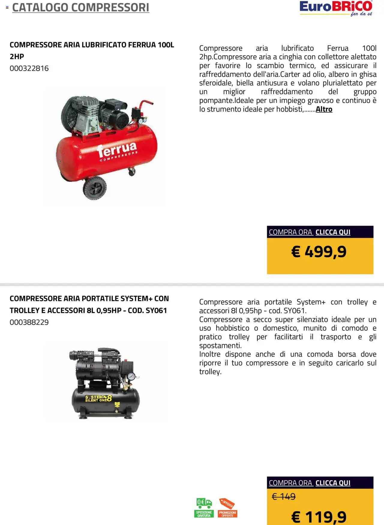 Volantino Eurobrico del 23.07.2025 | Pagina: 22 | Prodotti: Compressore, Borsa, Trolley