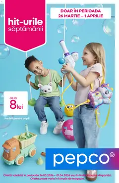 Ofertele Pepco valabile de la 26.03.2026