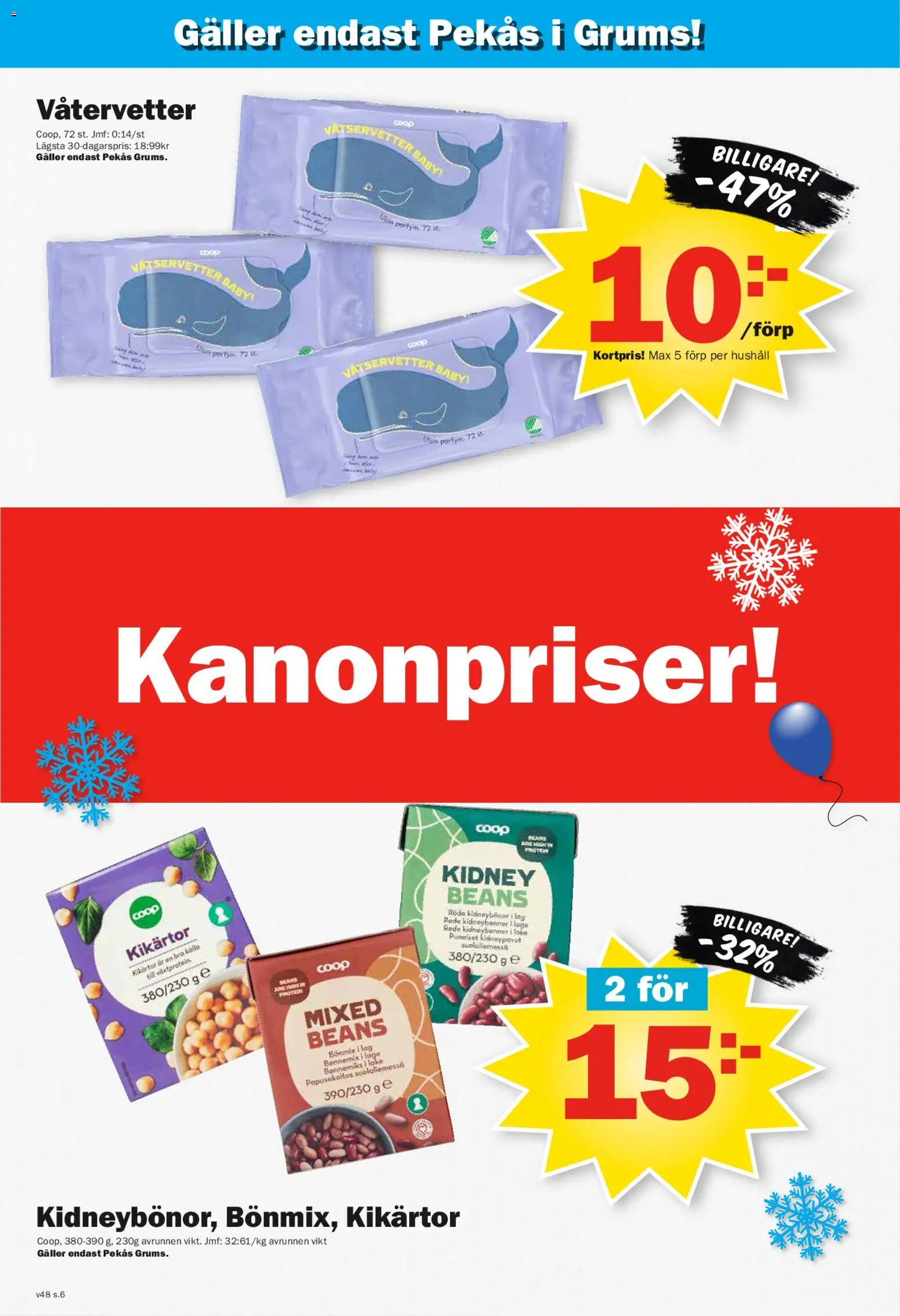 Pekås reklamblad aktuell från 24.11.2025 | Sida: 6 | Produkter: Kikärtor, Kidneybönor, Galler