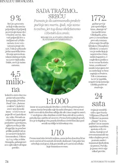 Kolačići sreće, Kolačići sreće nisu kineski izum-u SAD-u su se pojavili već početkom 20. veka. Premda su u Kini dugo postojale poslastice s porukama, njihova svrha je bila drugačija: za posebne prilike posluživali su se mesečevi kolačići (mooncakes). Tokom 13. i 14. veka, u doba Mongola, pobunjenici su u njih sakrivali tajne poruke. - pregled DM Drogerie kataloga - važi od 19.02.2026 | Strana: 74 | Proizvode: Kolačići