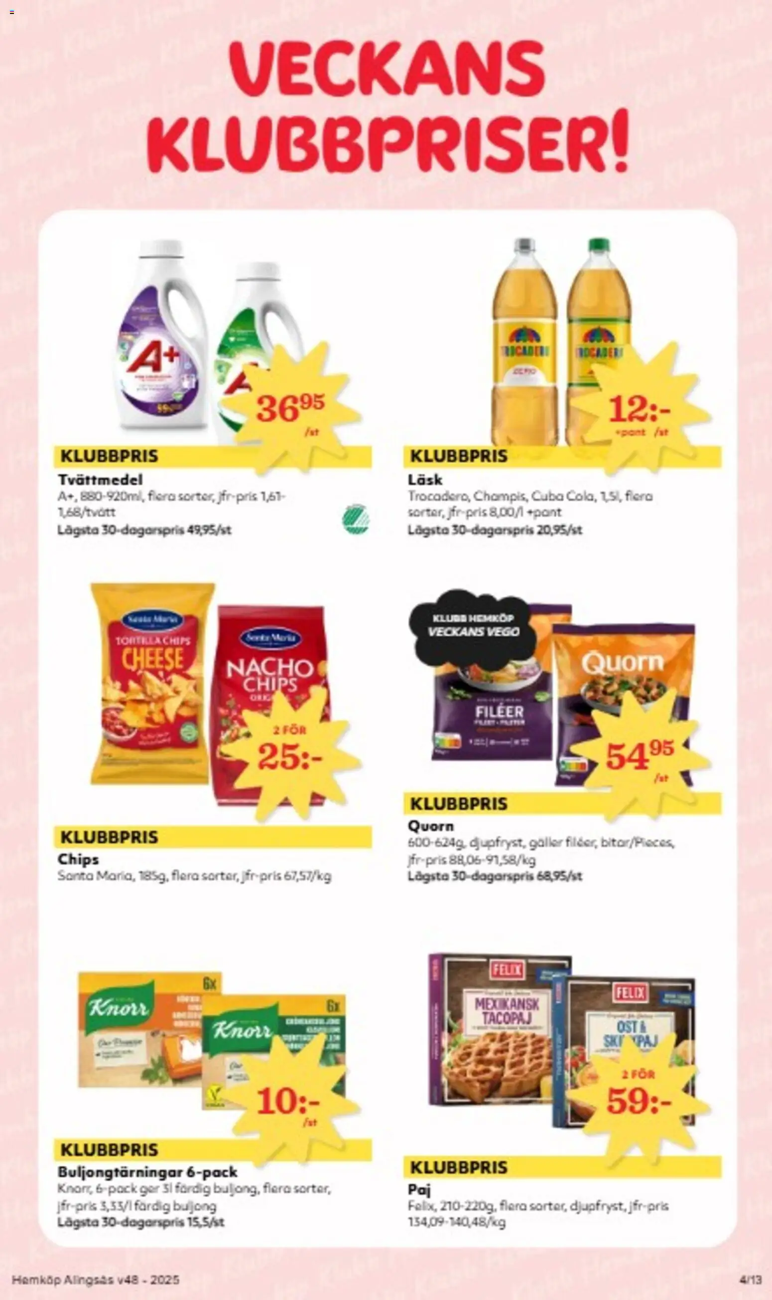 Hemköp reklamblad aktuell från 24.11.2025 | Sida: 4 | Produkter: Tvättmedel, Tortilla, Chips, Paj