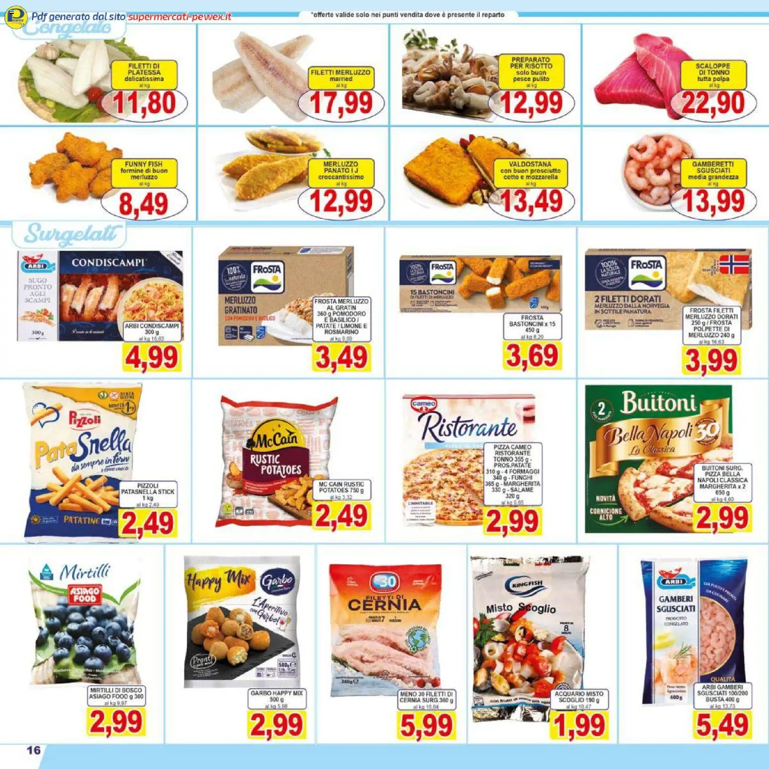 Volantino Pewex del 07.01.2026 | Pagina: 16 | Prodotti: Rosmarino, Merluzzo, Prosciutto, Tonno