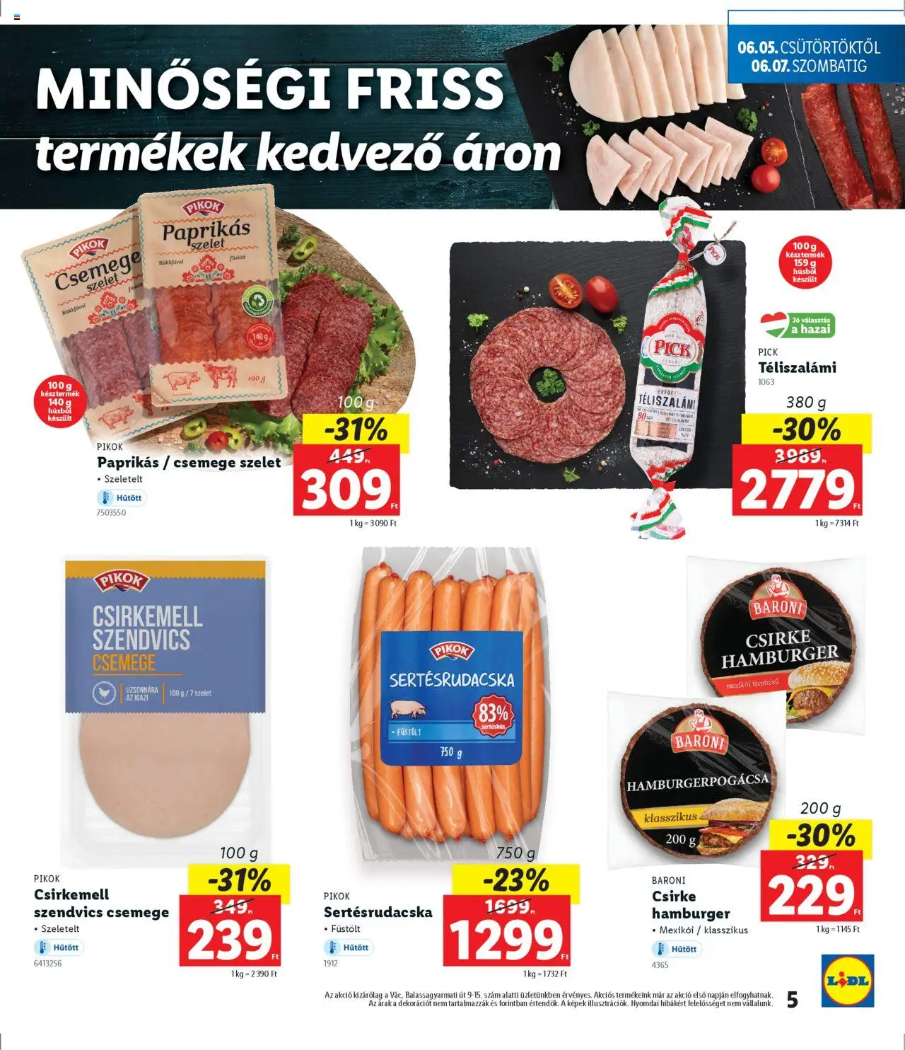 Lidl akciós ujság - amely érvényes a következő dátumtól: 05.06.2025 | Oldal: 5 | Termékek: Hamburgerpogácsa, Pick, Sertéshús, Csirkemell