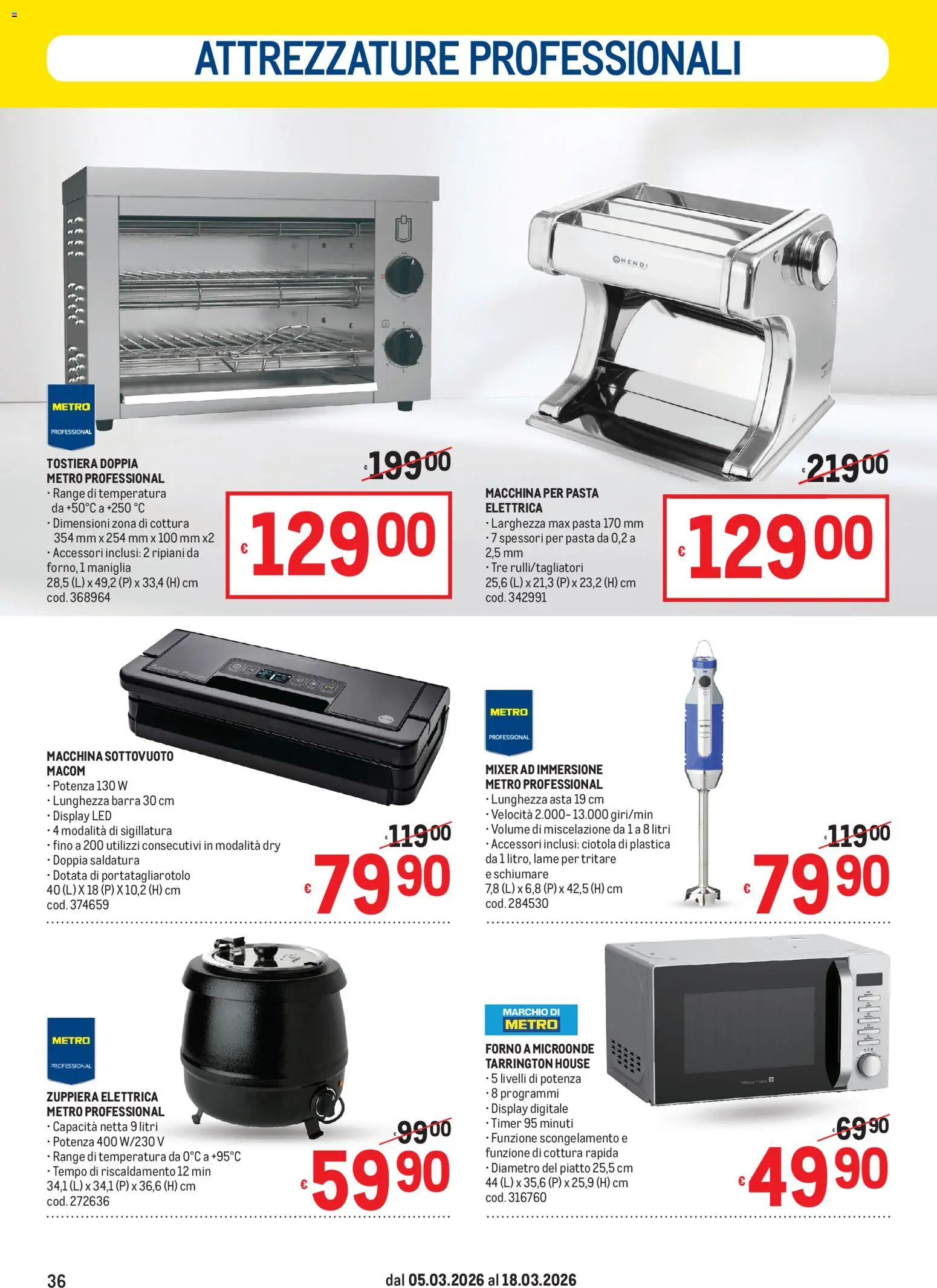 Volantino Metro del 05.03.2026 | Pagina: 36 | Prodotti: Macchina sottovuoto, Piatto, Mixer, Ciotola