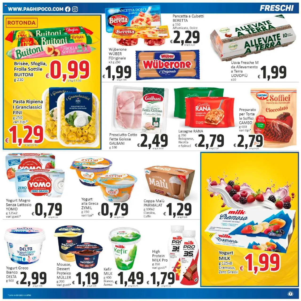 Volantino Paghi Poco del 10.10.2025 | Pagina: 7 | Prodotti: Prosciutto Cotto, Uova, Cioccolato, Pasta