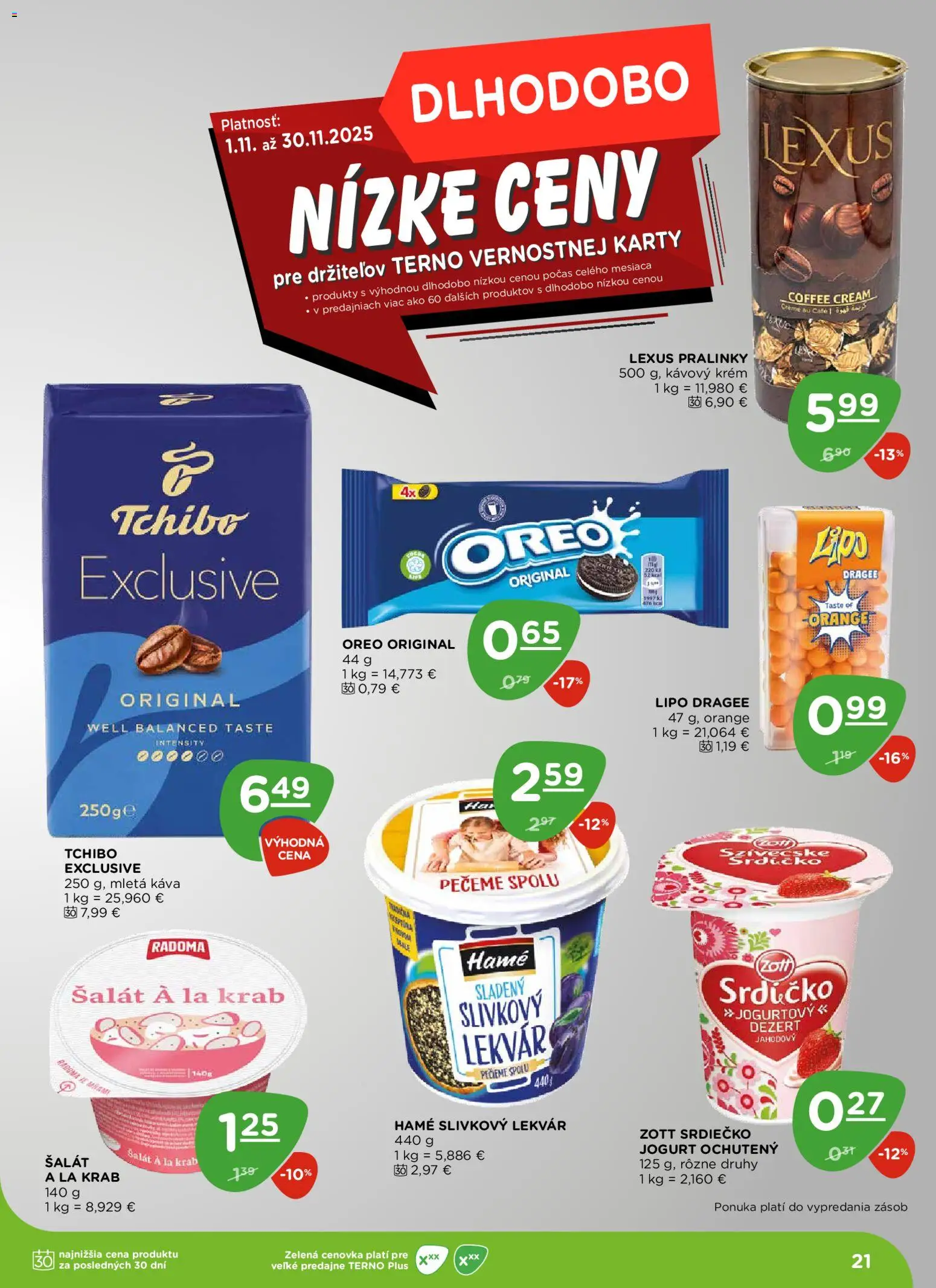 Nové Terno akcie – leták je platný od 13.11.2025 | Strana: 21 | Produkty: Jogurt, Káva, Krém, Šalát