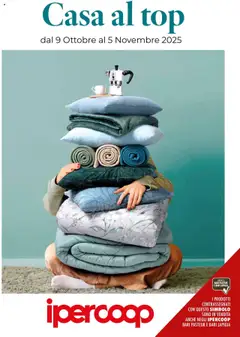 Anteprima del volantino Ipercoop Casa al top - Bari catalogo valido a partire dal 09.10.2025