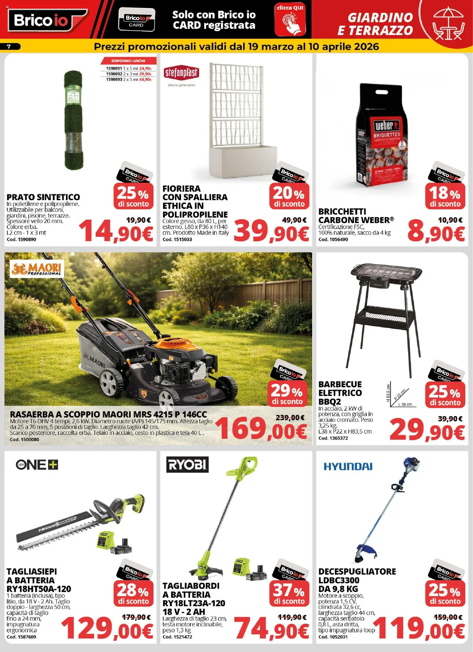 Volantino Brico io del 19.03.2026 | Pagina: 7 | Prodotti: Fioriera, Rasaerba, Griglia, Batteria