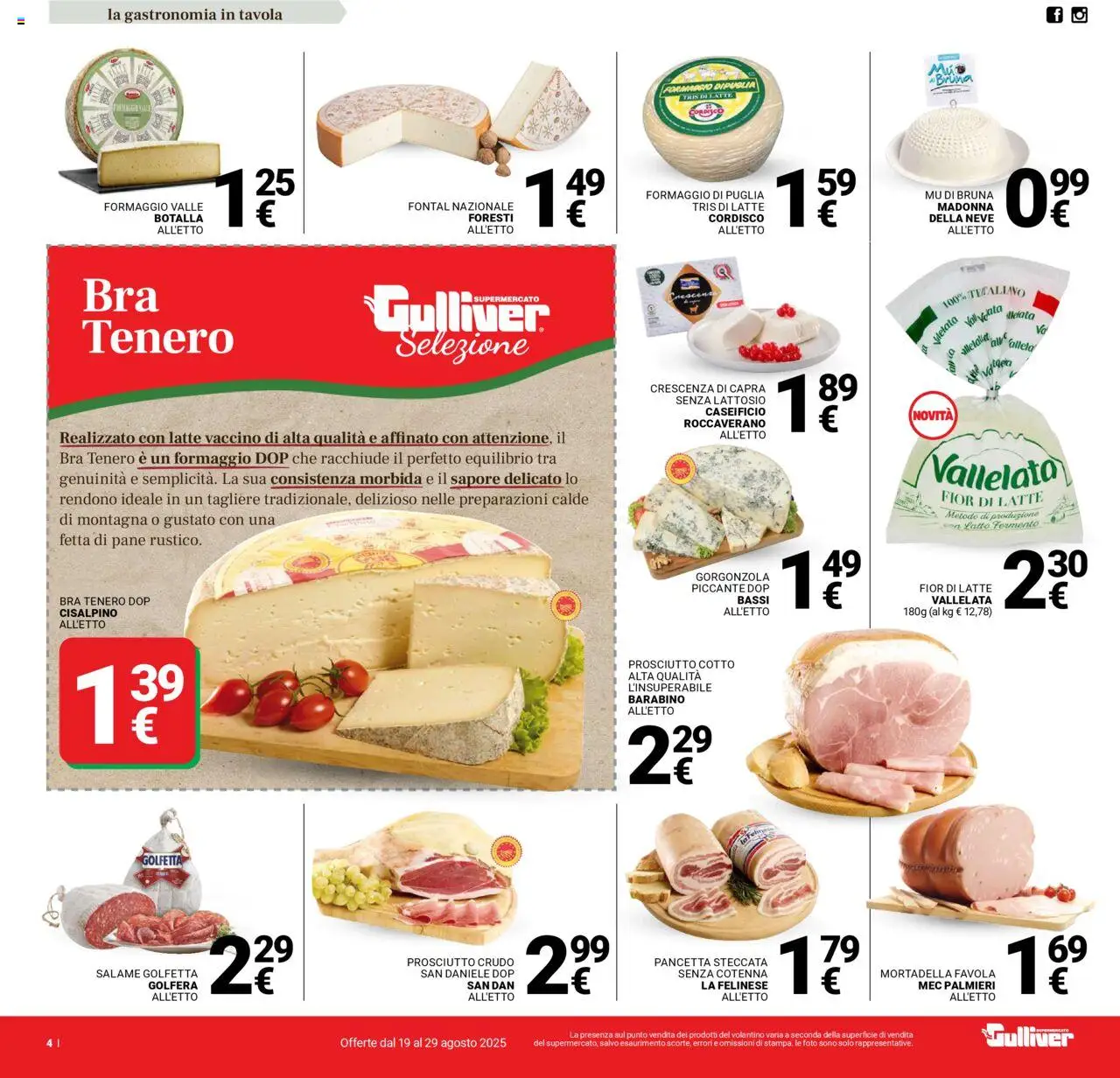 Volantino Gulliver del 19.08.2025 | Pagina: 4 | Prodotti: Prosciutto Cotto, Latte, Prosciutto, Mortadella