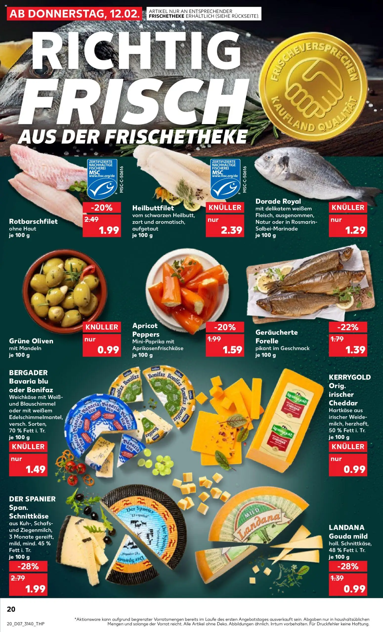 Kaufland prospekt Leipzig	 – gültig ab 12.02.2026 | Seite: 20 | Produkte: Dorade, Gouda, Mandeln