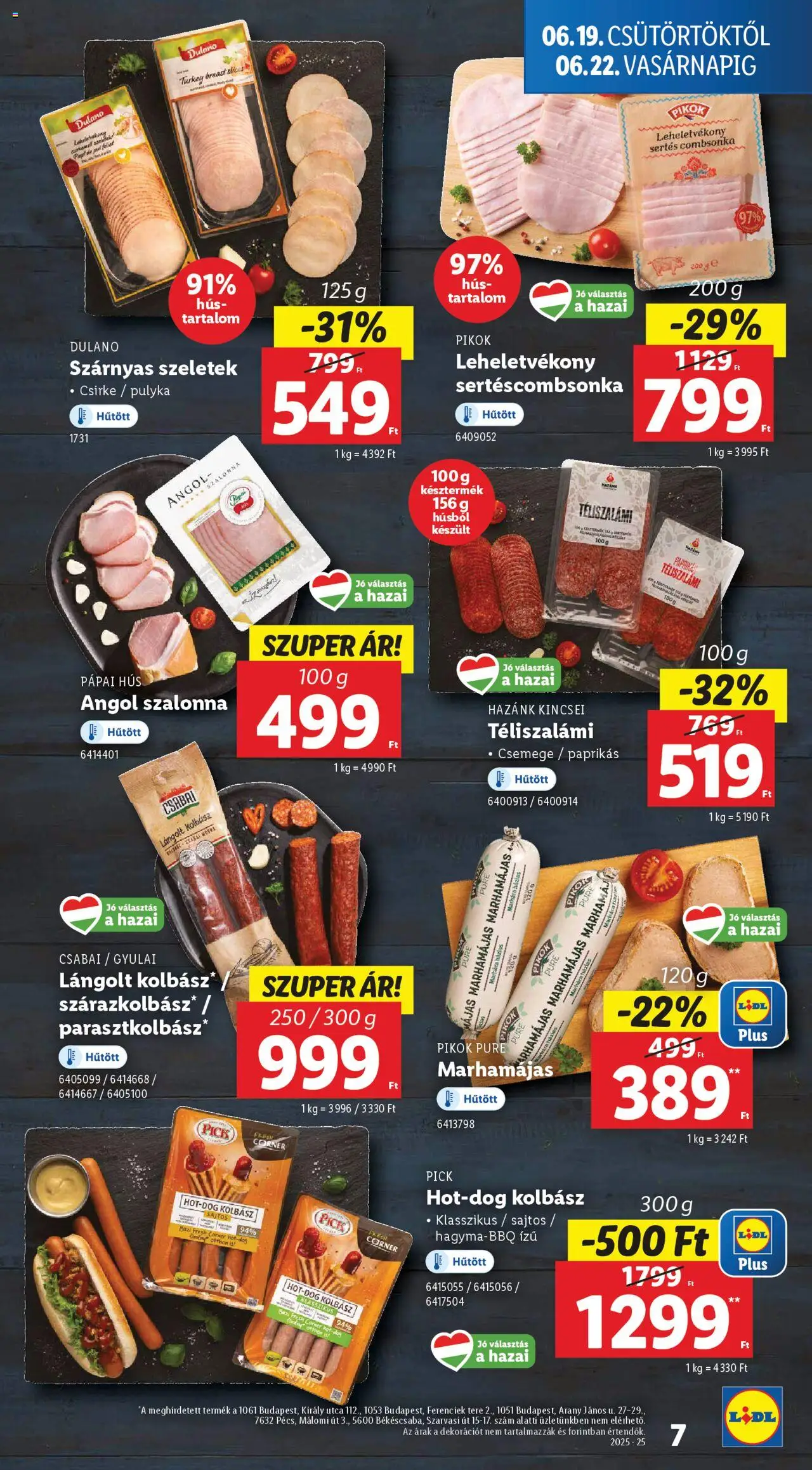 Lidl akciós ujság - amely érvényes a következő dátumtól: 19.06.2025 | Oldal: 7 | Termékek: Hús, Bacon, Lángolt kolbász, Combsonka