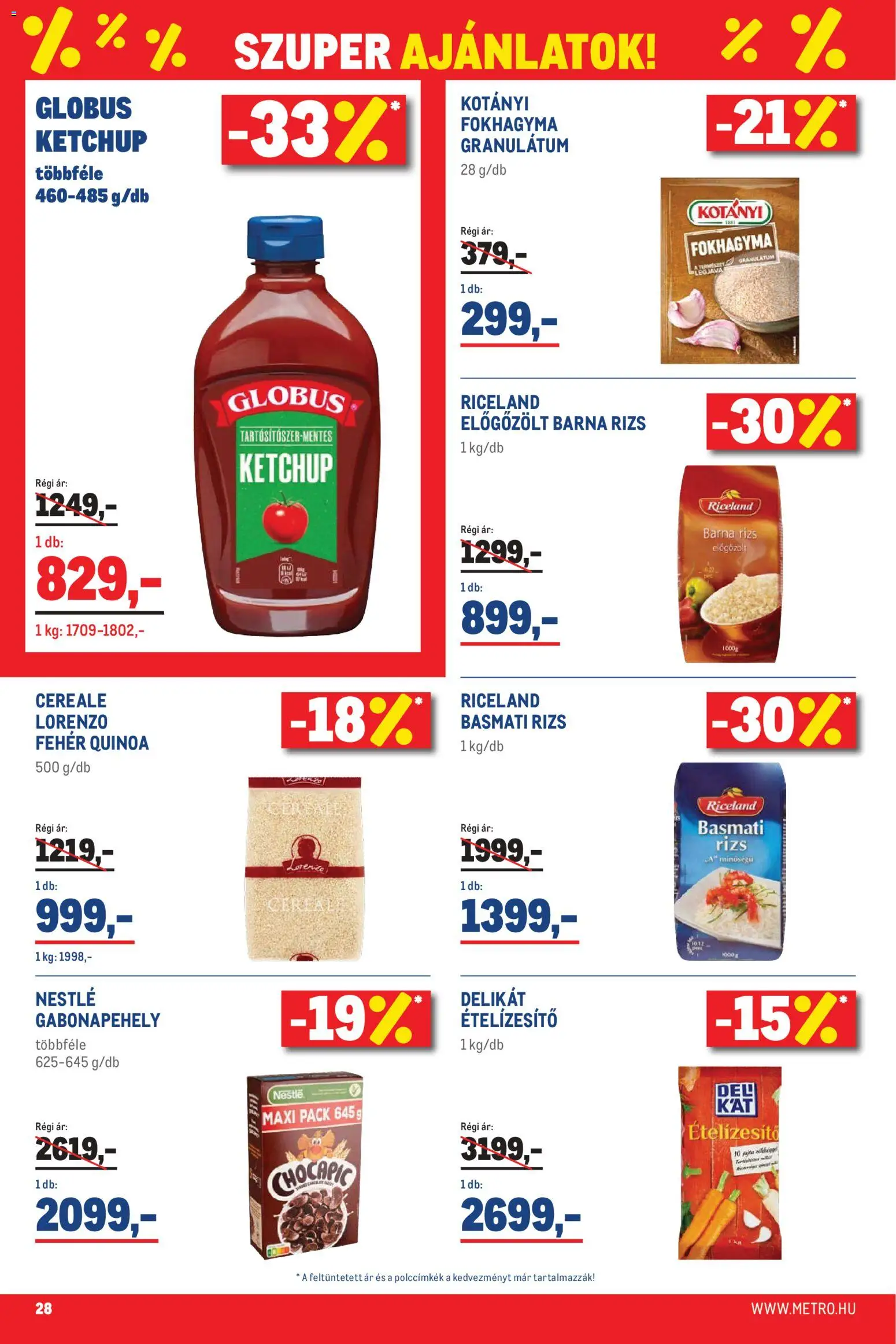 Metro akciós ujság - amely érvényes a következő dátumtól: 07.04.2026 | Oldal: 28 | Termékek: Gabonapehely, Basmati rizs, Quinoa, Ételízesítő