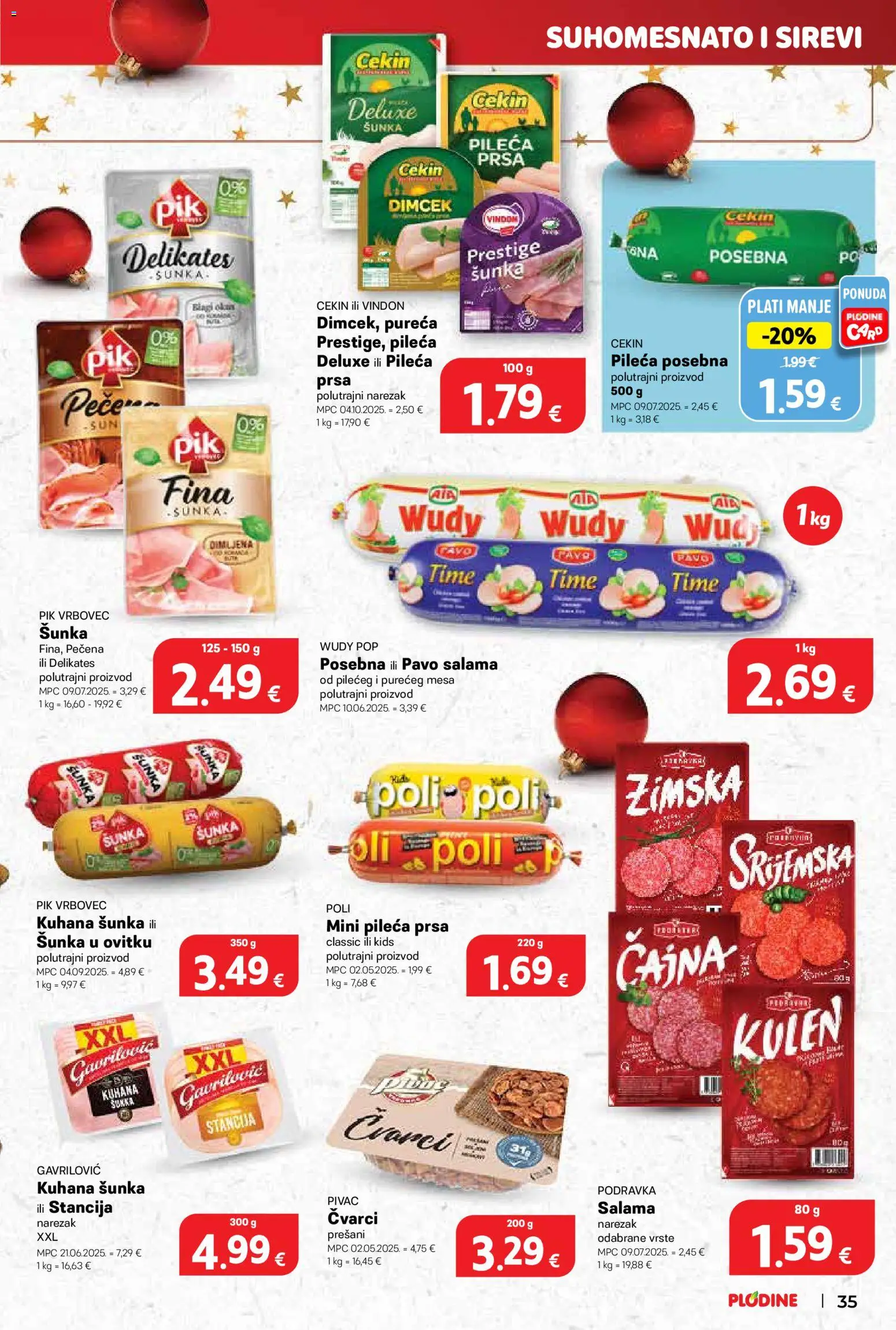 Plodine katalog | vrijedi od 17.12.2025 | Stranica: 35 | Proizvodi: Čvarci, Podravka, Kulen, Pileća prsa
