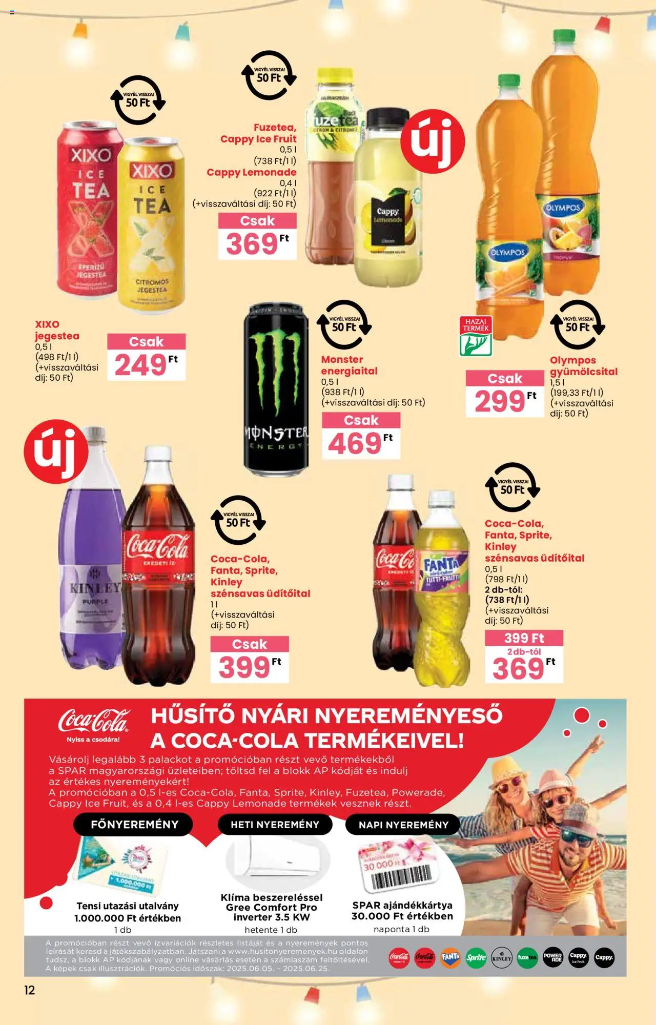 Interspar akciós ujság - amely érvényes a következő dátumtól: 05.06.2025 | Oldal: 12 | Termékek: Gyümölcsital, Energiaital, Coca Cola, Cola