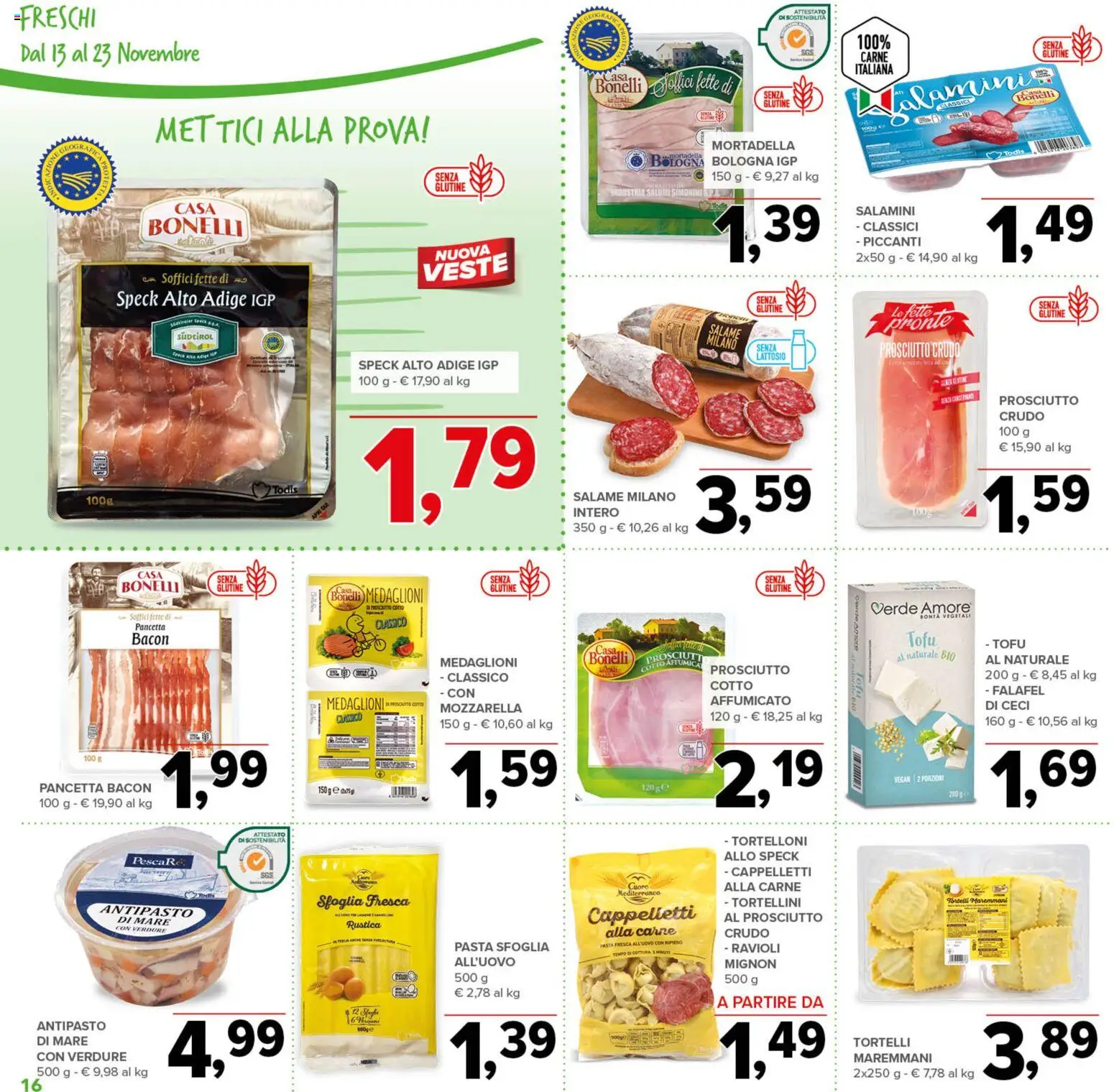 Volantino Todis del 13.11.2025 | Pagina: 16 | Prodotti: Speck, Tofu, Tortelloni, Tortelli