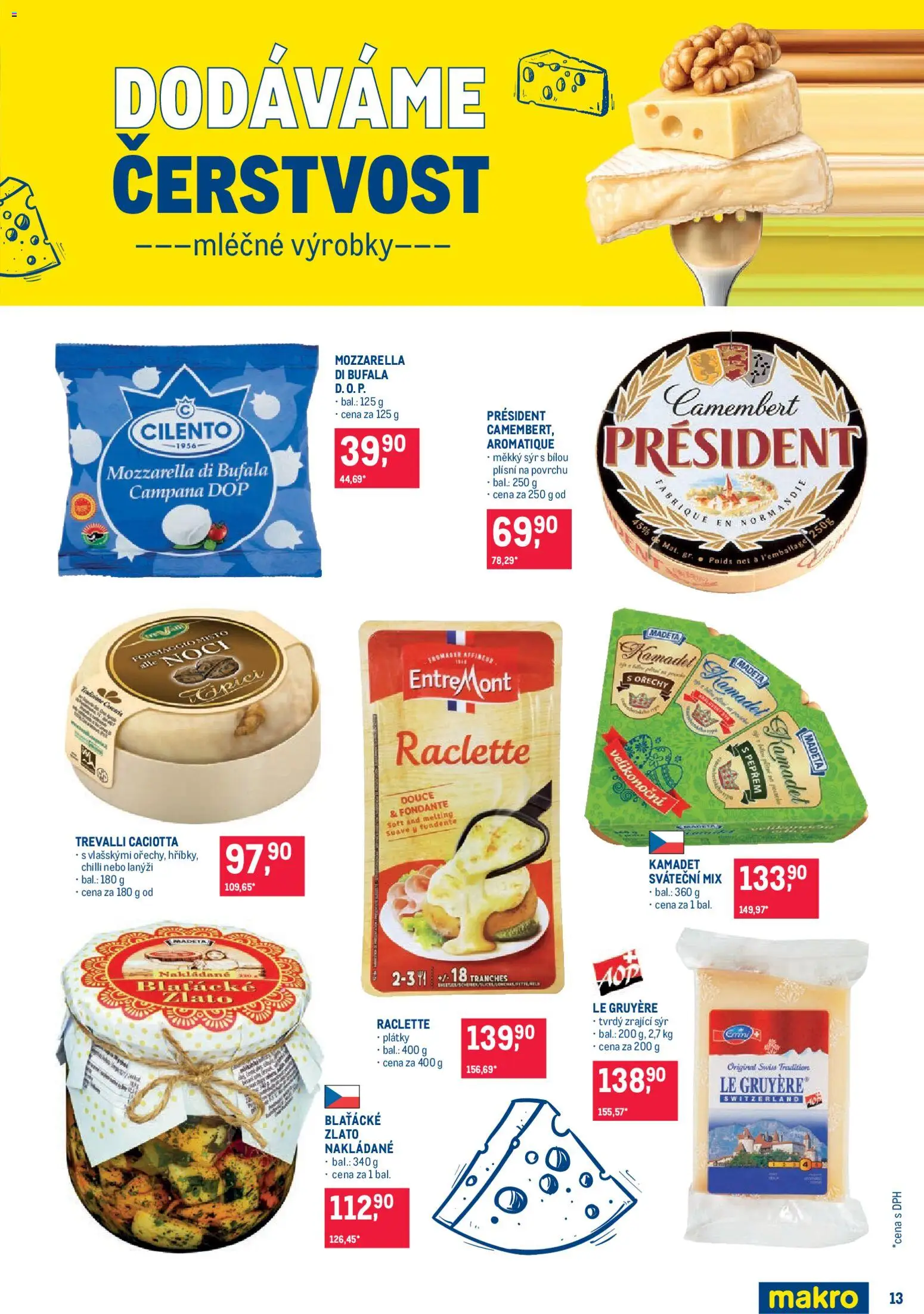 Makro leták - Pro milovníky jídla od 25.03.2026 | Strana: 13 | Produkty: Sýr, Zrající sýr, Mozzarella, Camembert
