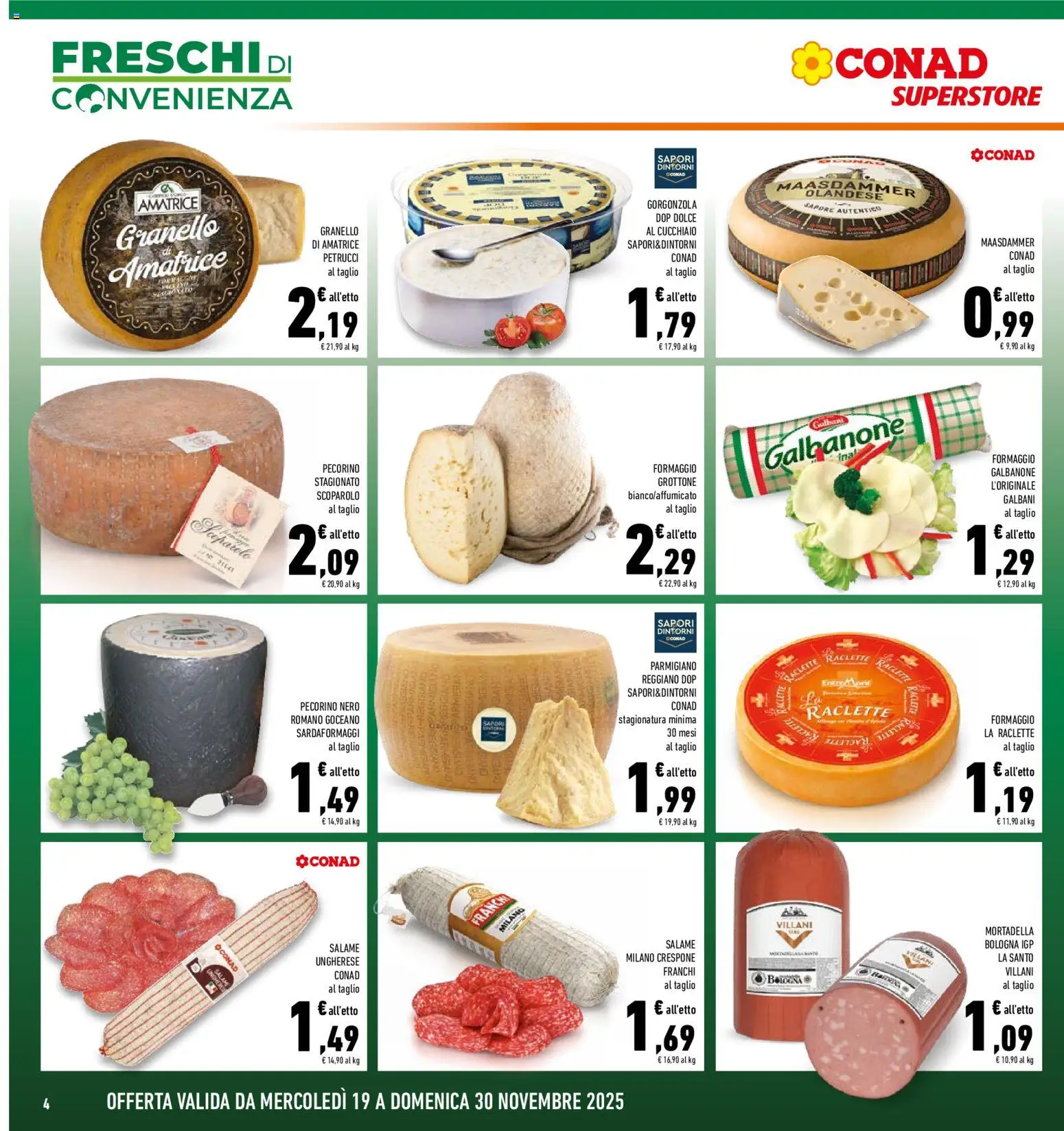 Volantino Conad del 19.11.2025 | Pagina: 4 | Prodotti: Salame, Parmigiano reggiano, Gorgonzola, Pecorino