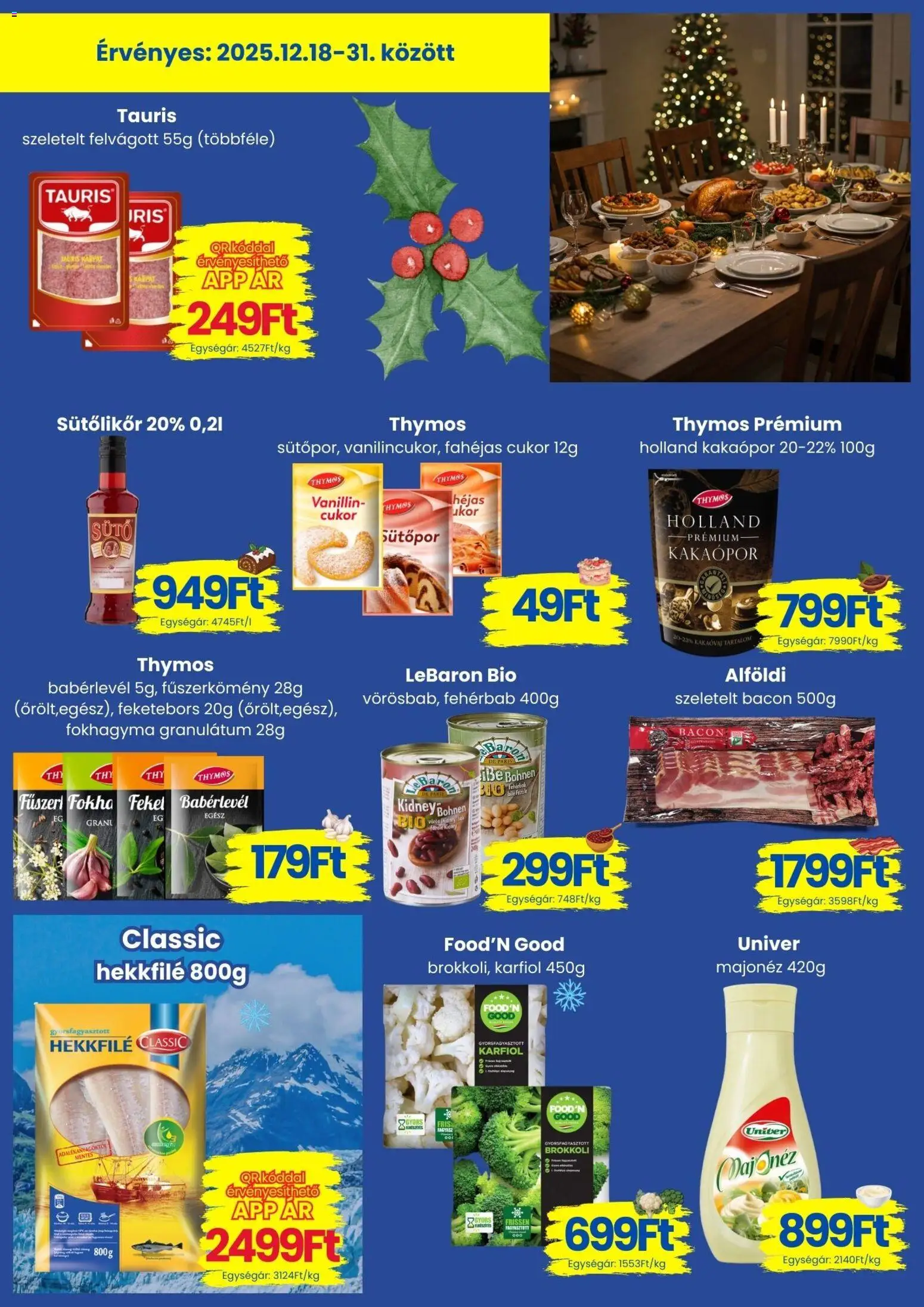 Magnetic akciós ujság - amely érvényes a következő dátumtól: 18.12.2025 | Oldal: 2 | Termékek: Karfiol, Sütőpor, Szeletelt bacon, Felvágott