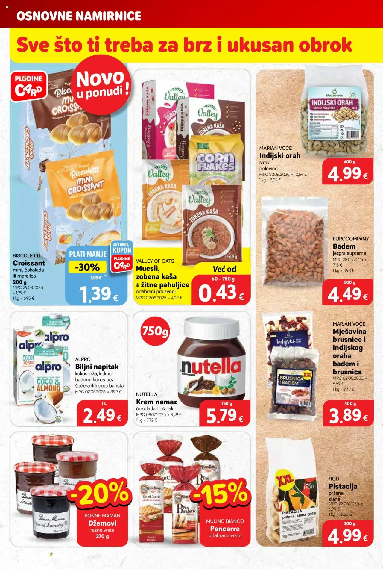 Plodine katalog | vrijedi od 17.09.2025 | Stranica: 24 | Proizvodi: Pahuljice, Voda, Voće, Orah