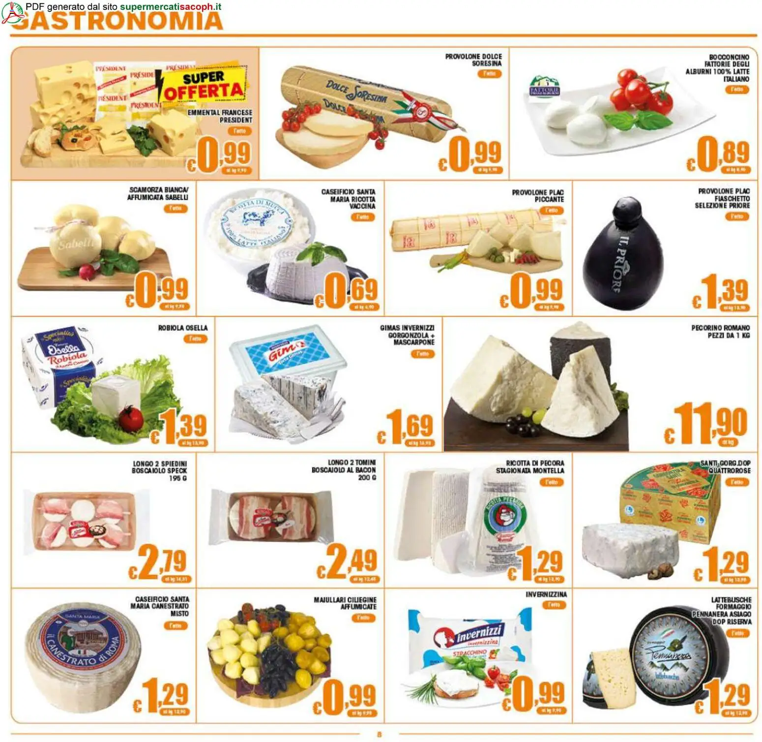Volantino Sacoph del 29.04.2026 | Pagina: 8 | Prodotti: Provolone, Mascarpone, Pecorino Romano, Spiedini