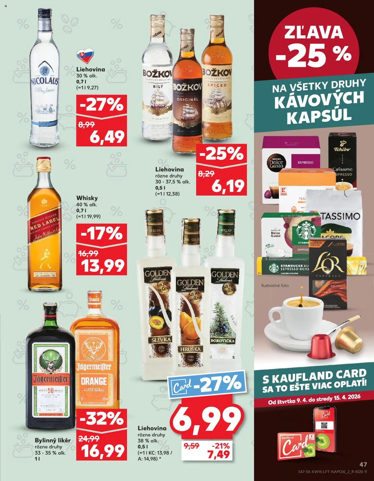 Nové Kaufland akcie – leták je platný od 09.04.2026 | Strana: 47 | Produkty: Jägermeister, Božkov, Tassimo, Whisky