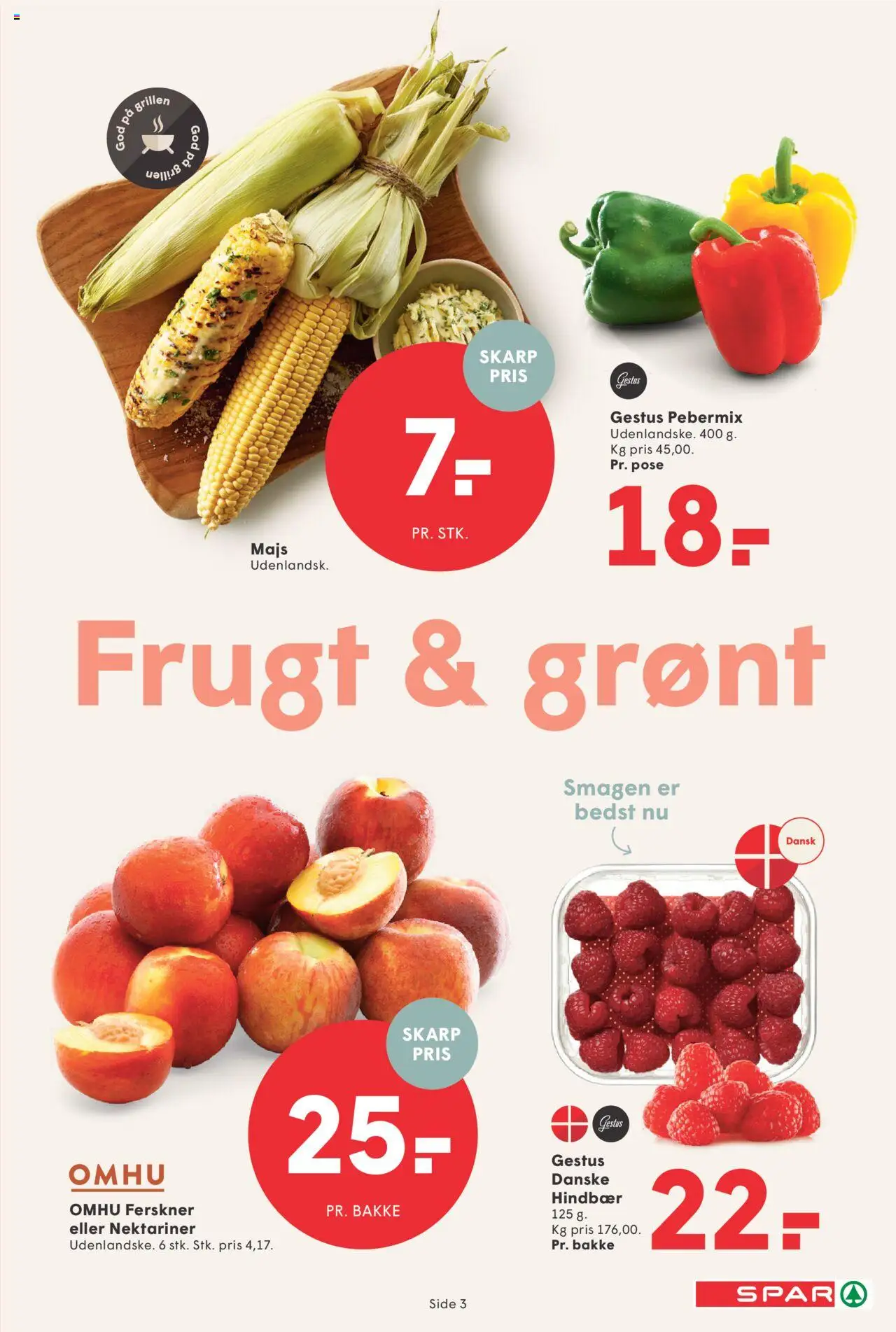 Spar Tilbudsavis gyldig fra 04.07.2025 | Side: 3 | Produkter: Ferskner, Majs, Nektariner, Grill