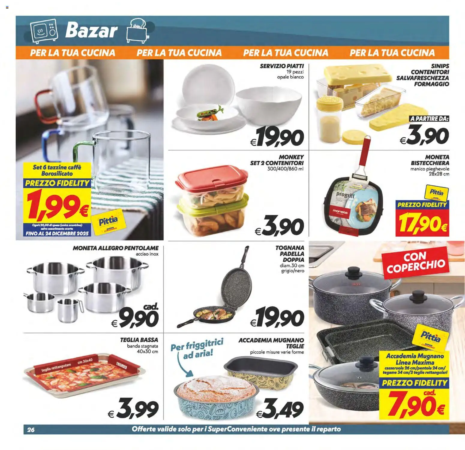 Volantino SuperConveniente del 04.11.2025 | Pagina: 26 | Prodotti: Caffè, Bistecchiera, Padella, Casseruola