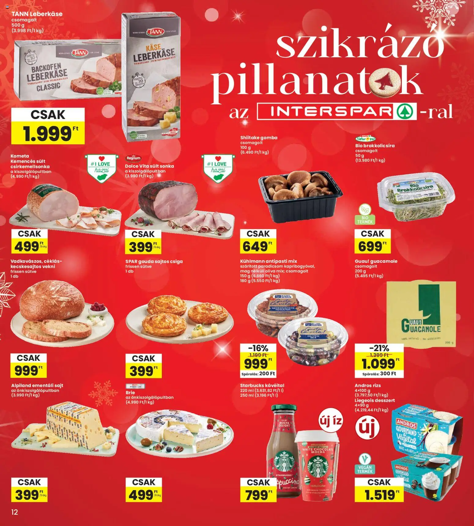 Interspar akciós ujság - amely érvényes a következő dátumtól: 18.12.2025 | Oldal: 12 | Termékek: Gomba, Gouda, Ementáli sajt, Paradicsom