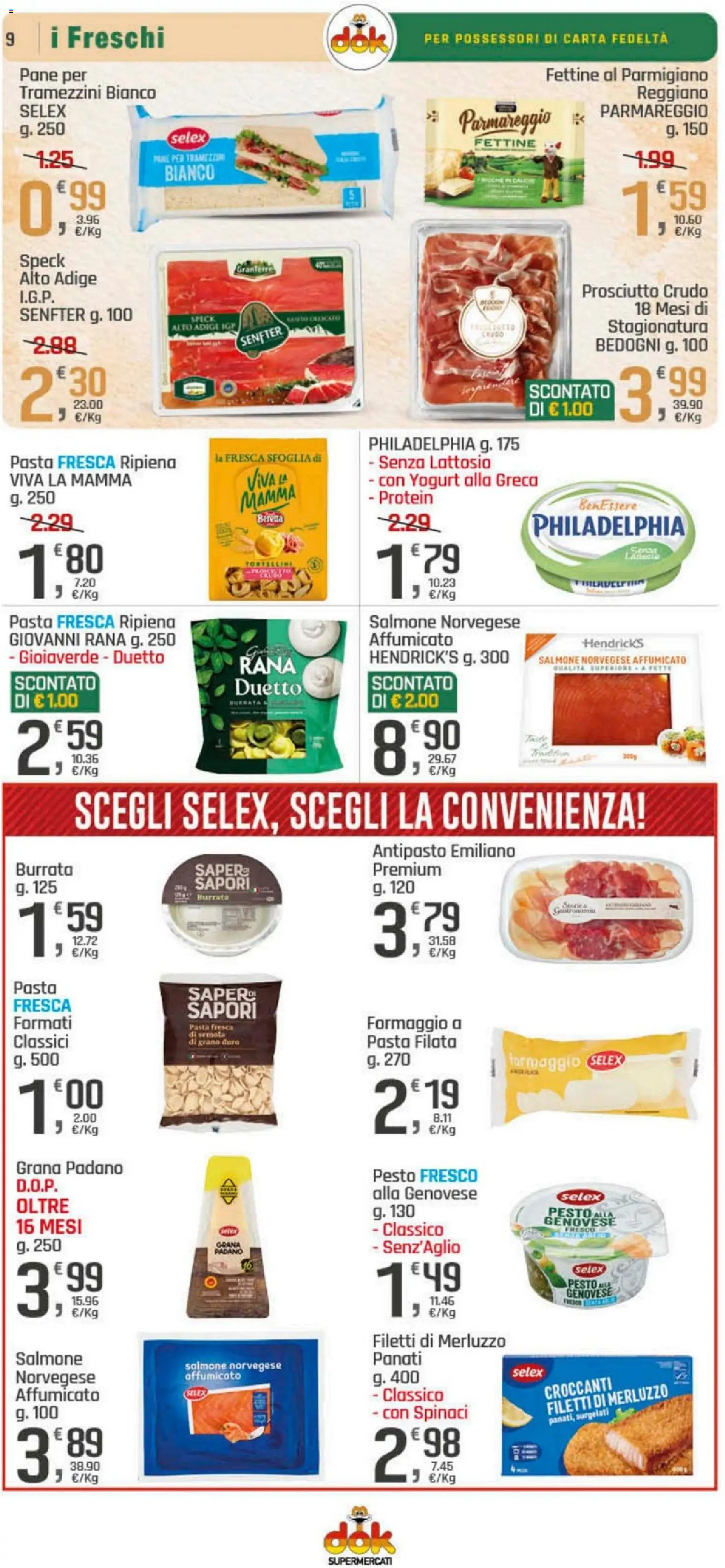 Volantino DOK del 04.12.2025 | Pagina: 9 | Prodotti: Pane, Merluzzo, Formaggio, Grana Padano
